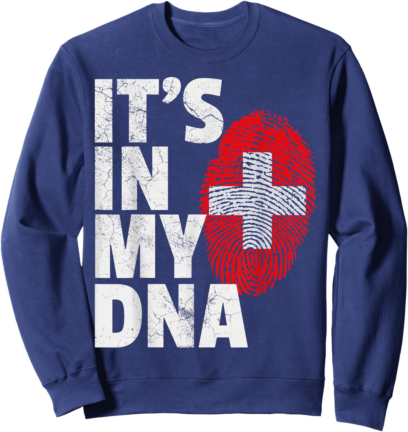 IT'S IN MY DNA Swiss Switzerland Flag Matching Family Sweatshirt - Sweatshirt | Navy