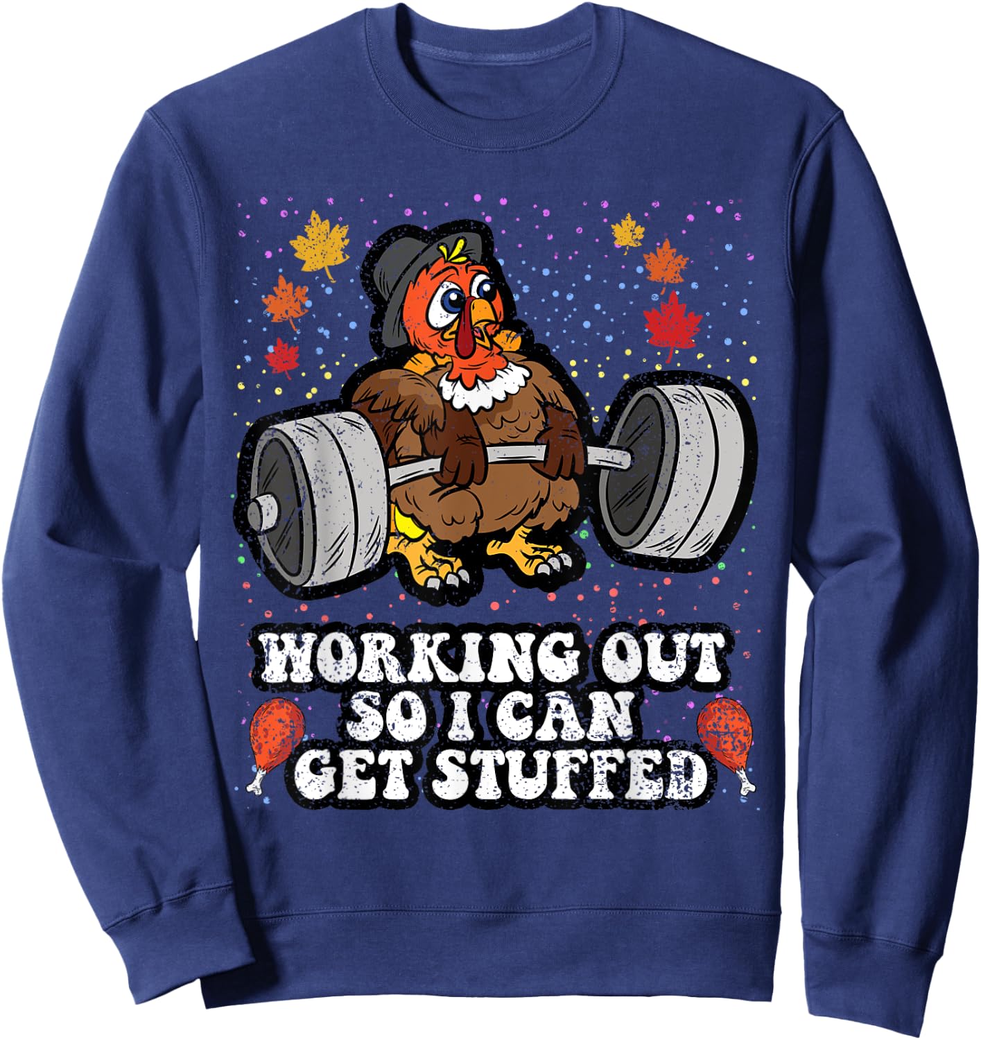 Turkey Lifting Weights Thanksgiving Day Gym Fitness Workout Sweatshirt - Sweatshirt | Navy