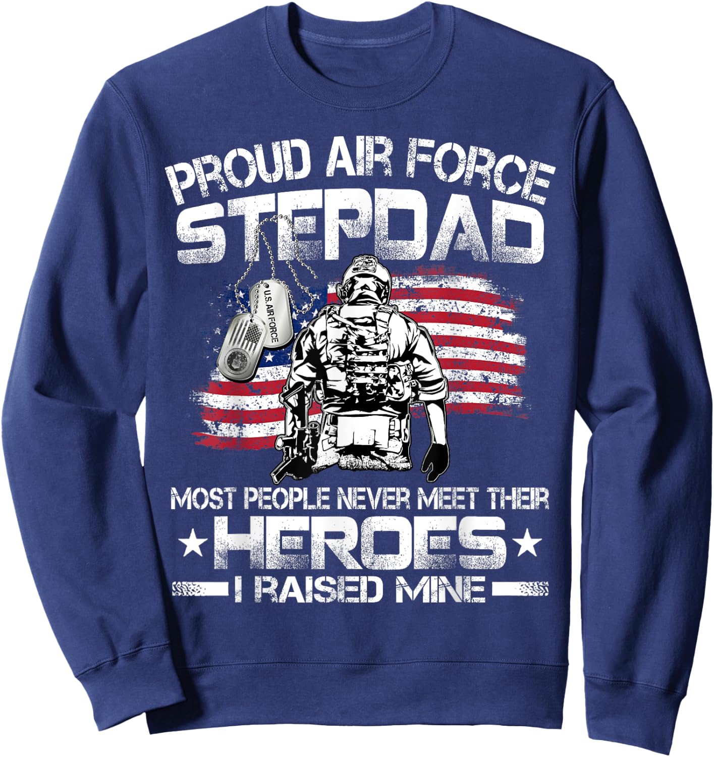 Proud Air Force Step Dad Pride Military Family US Air Force Sweatshirt - Sweatshirt | Navy