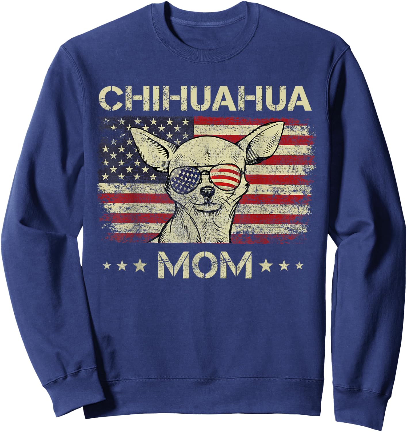 Chihuahua Mom Dog Lovers American Flag 4th Of July Women Men Sweatshirt - Sweatshirt | Navy