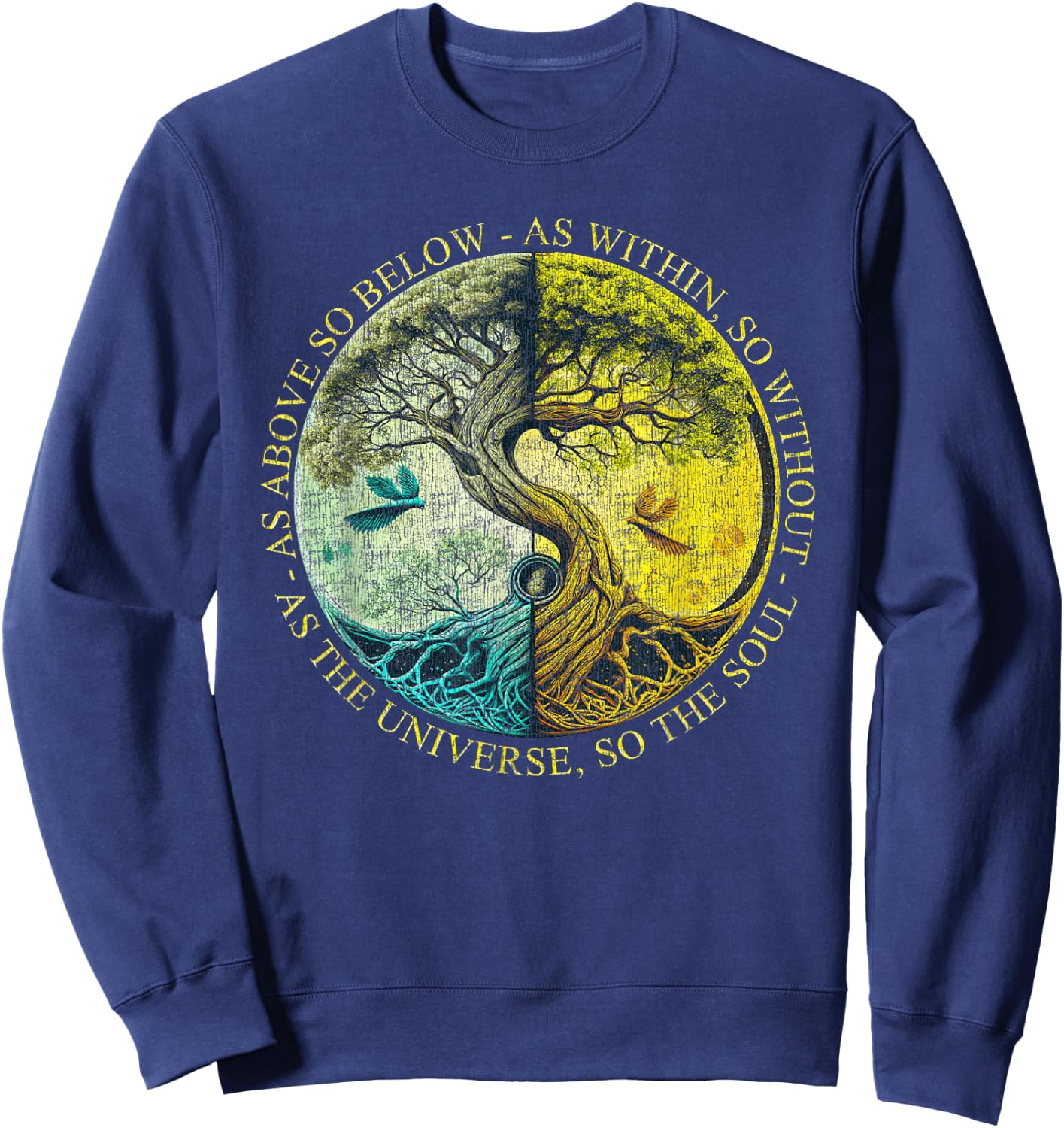 As Above So Below As Within So Without Tree Graphic Sweatshirt - Sweatshirt | Navy