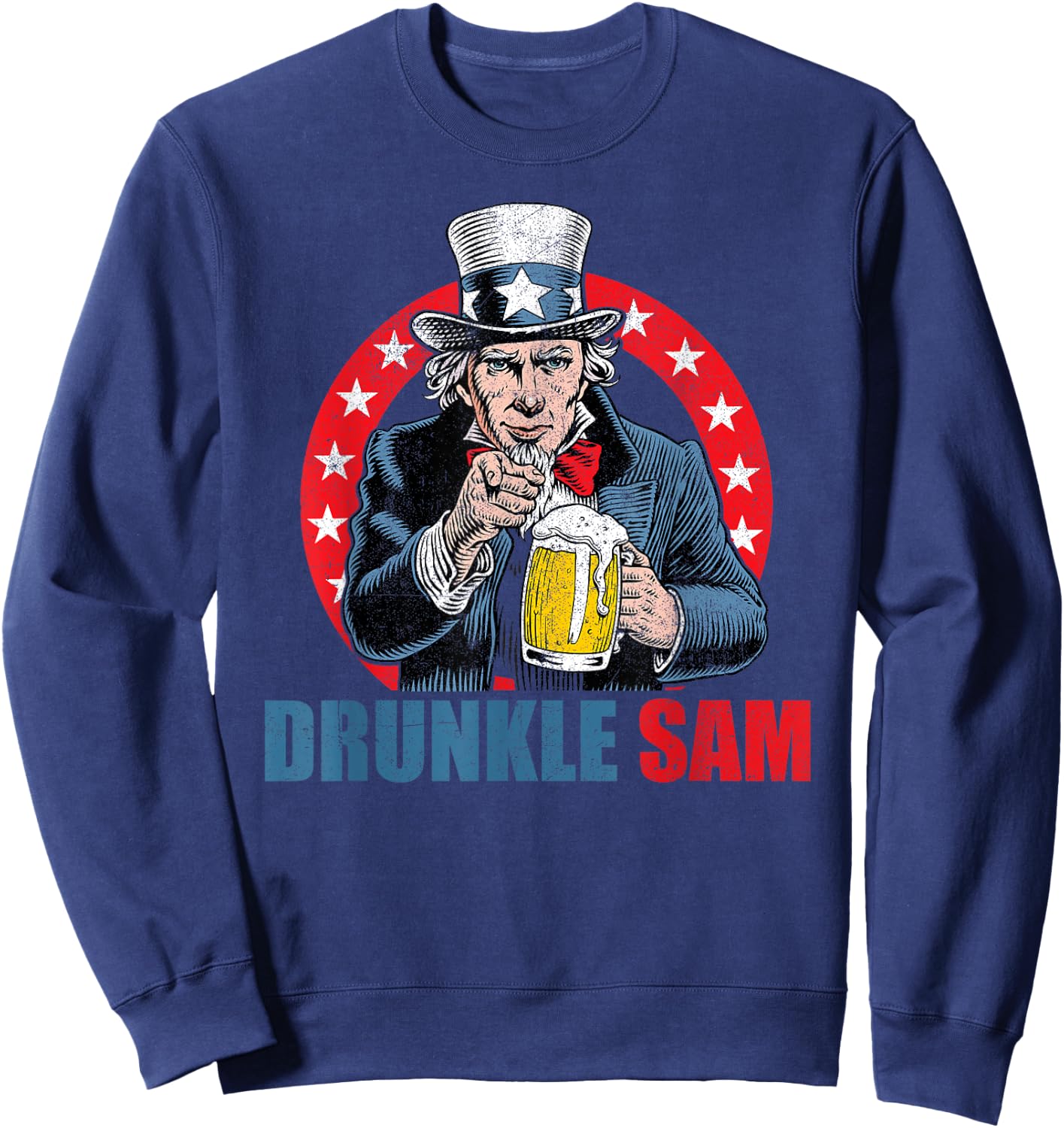 Drunkle Sam Funny 4th of July Uncle Sam USA Beer Drinking Sweatshirt - Sweatshirt | Navy