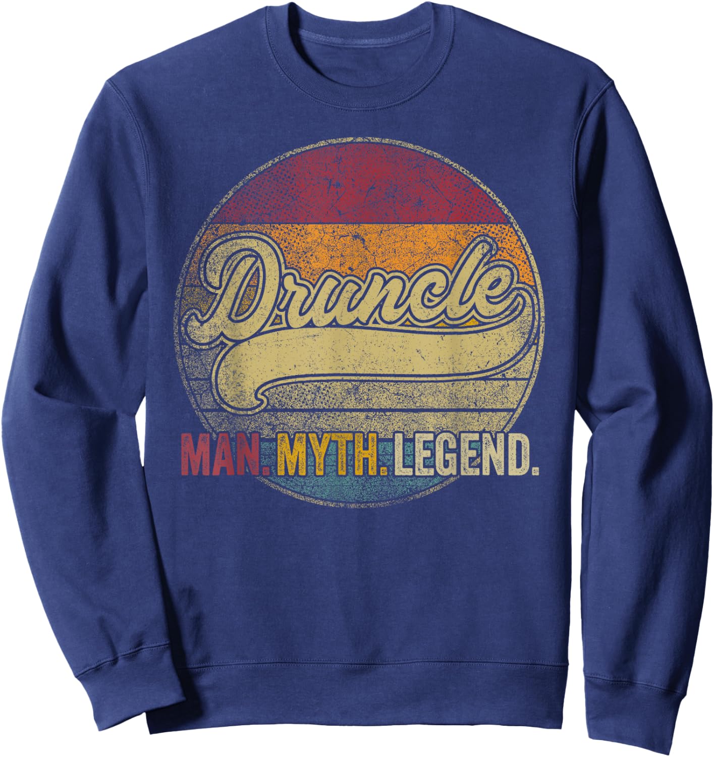 Druncle The Man Myth Legend Christmas Gift Uncle Drunk Beer Sweatshirt - Sweatshirt | Navy