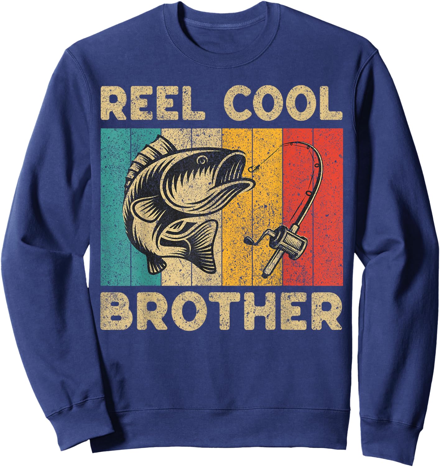 Father's Day Present Funny Fishing Reel Cool Brother Sweatshirt - Sweatshirt | Navy
