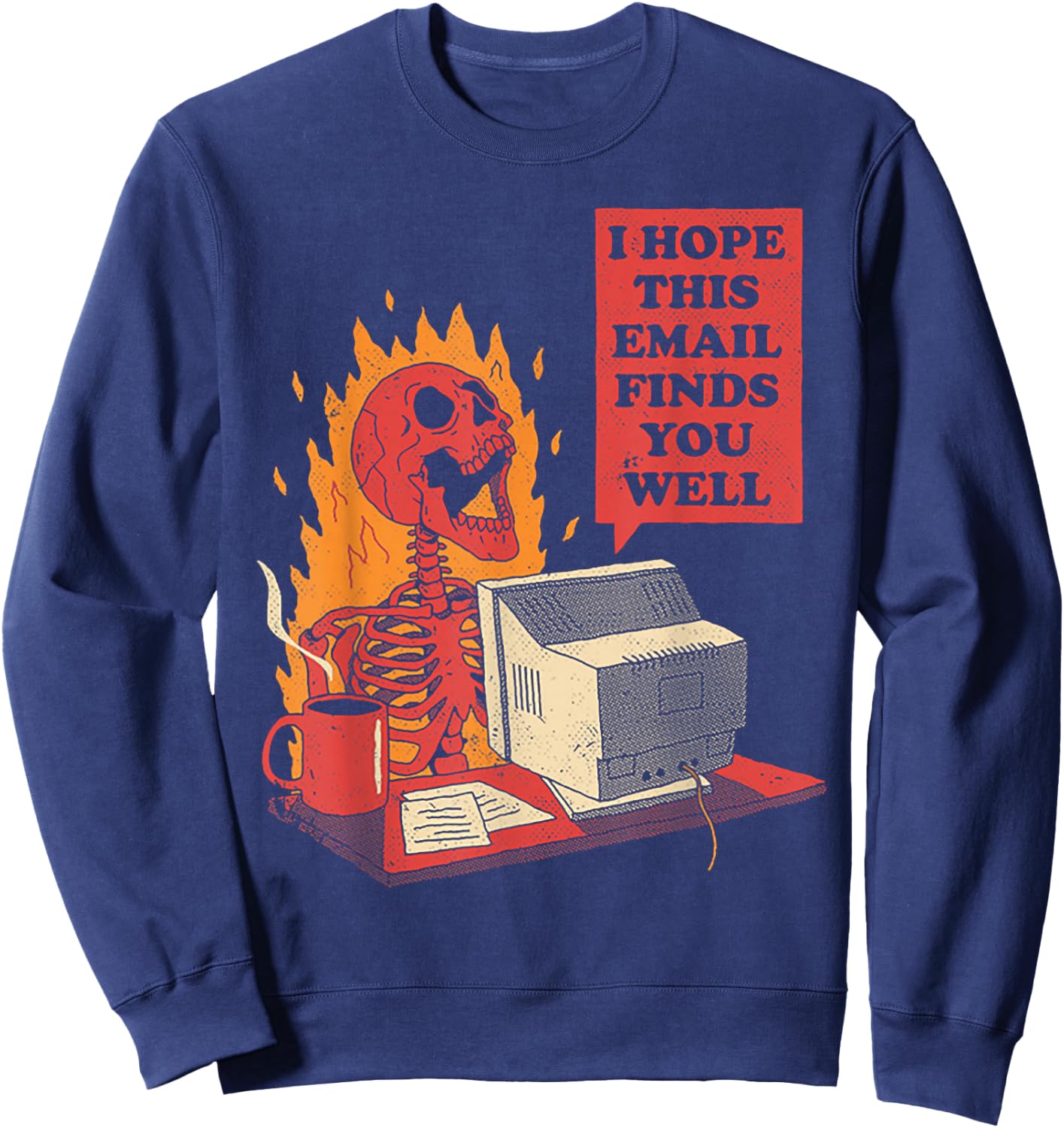 Skeleton I Hope This Emails Finds You Well Sweatshirt - Sweatshirt | Navy