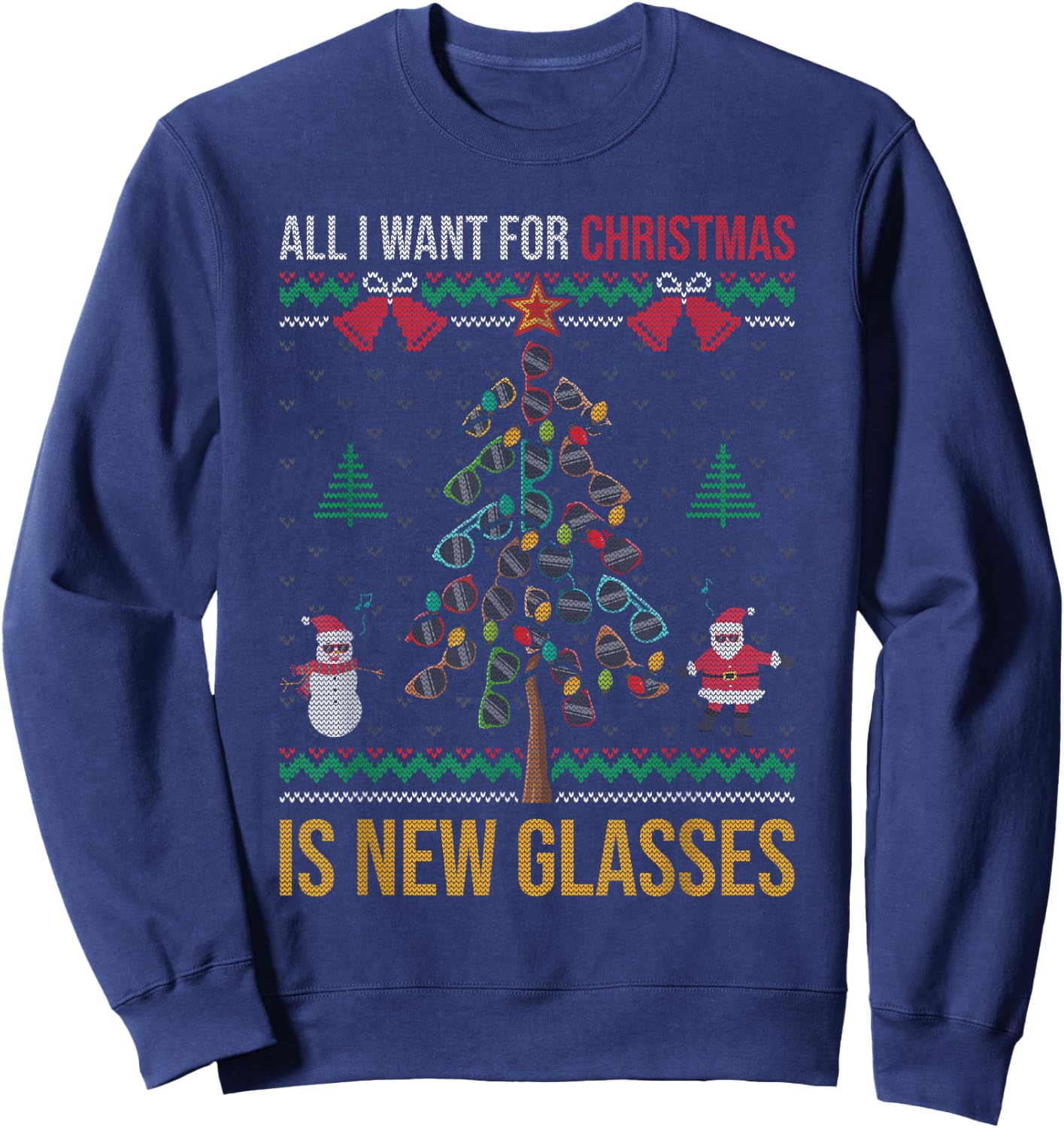 All I Want For Christmas Is New Glasses Optometrist Optician Sweatshirt - Sweatshirt | Navy