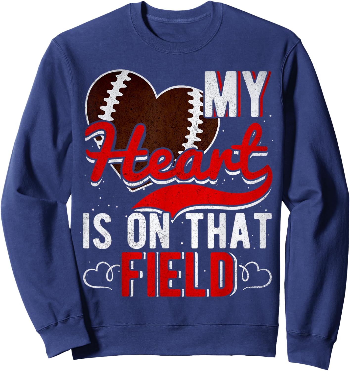 My Heart Is On That Field Football Sweatshirt - Sweatshirt | Navy