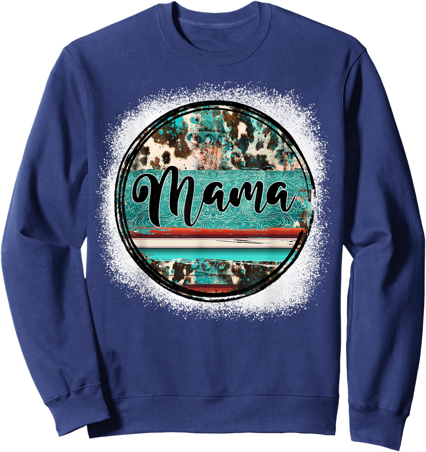 Western Bleached Turquoise Cowgirl Rodeo Mama Mother's Day Sweatshirt - Sweatshirt | Navy