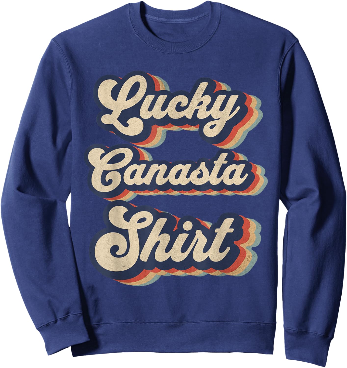 Never Underestimate A Grandpa Who Plays Canasta Game Sweatshirt - Sweatshirt | Navy