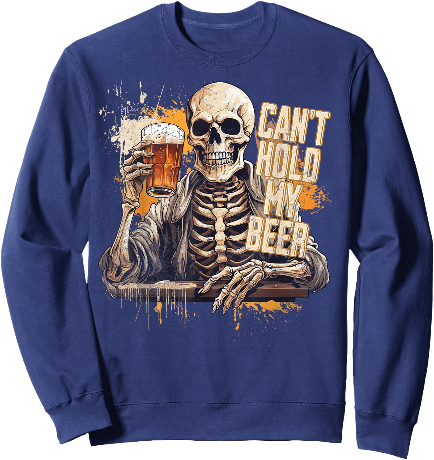 I Can't Hold My Beer Funny Craft Drinking Skeleton Sweatshirt - Sweatshirt | Navy