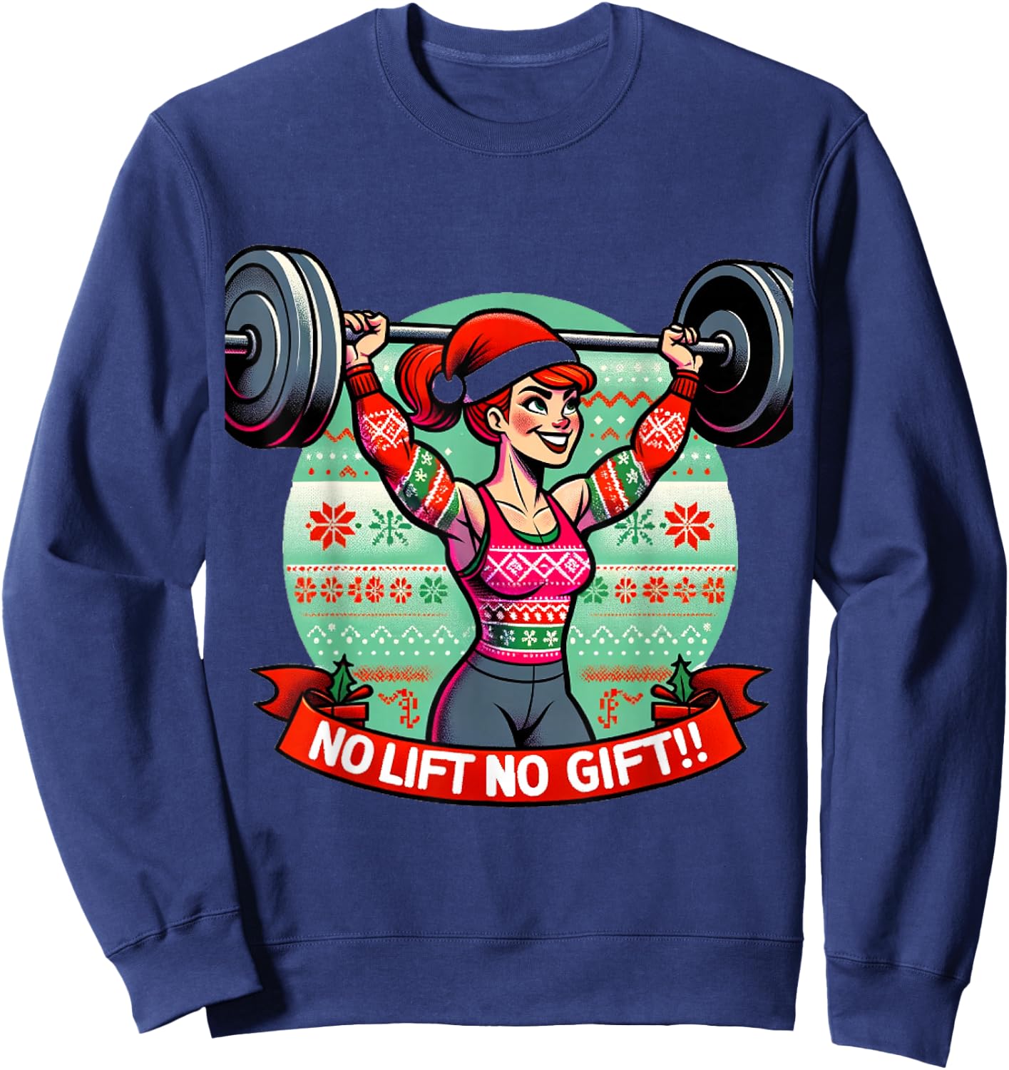 No Lift No Gift Workout Gym Christmas Xmas Miss Santa Women Sweatshirt - Sweatshirt | Navy