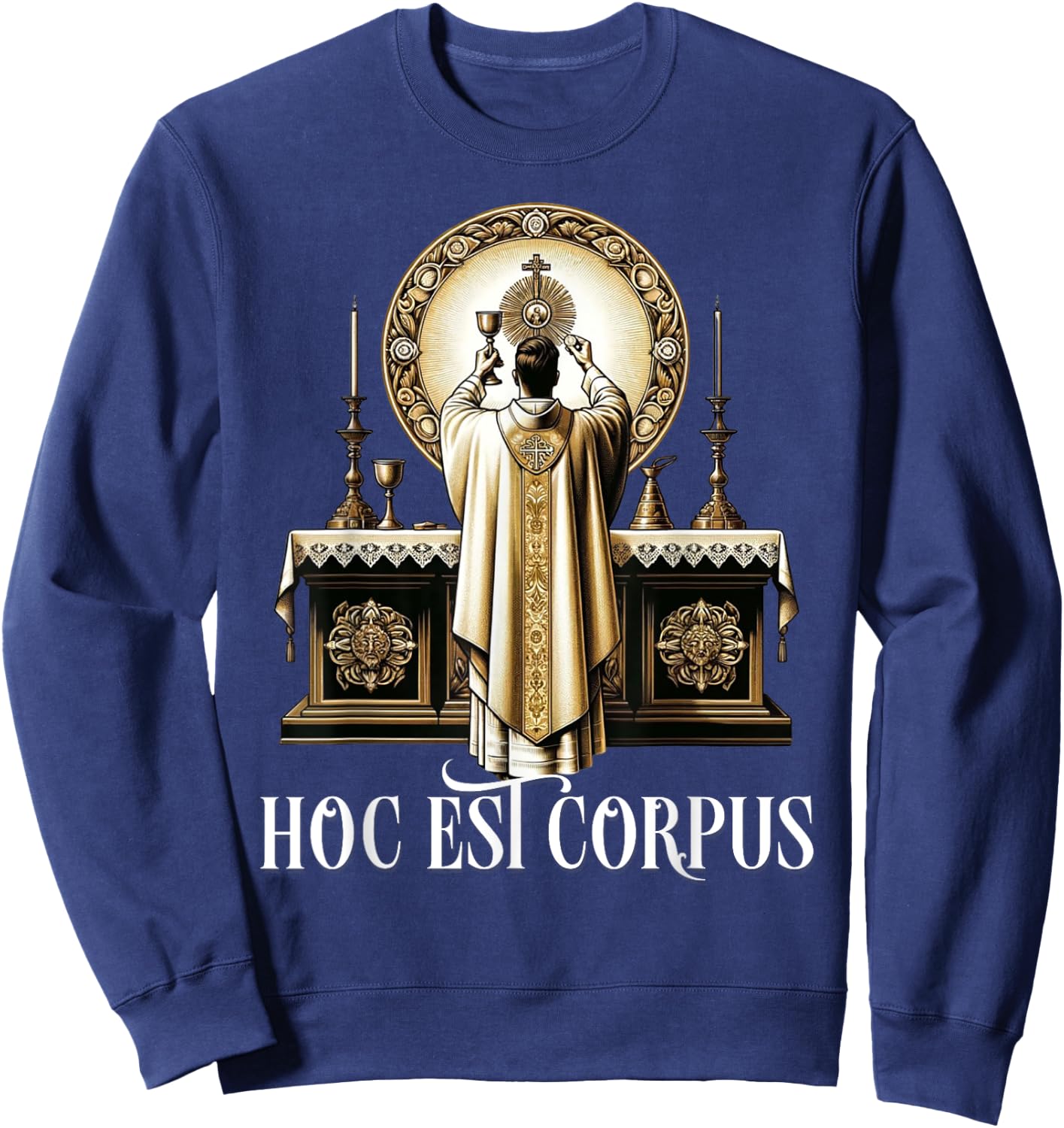 Eucharistic Consecration Traditional Latin Mass Catholic Sweatshirt - Sweatshirt | Navy