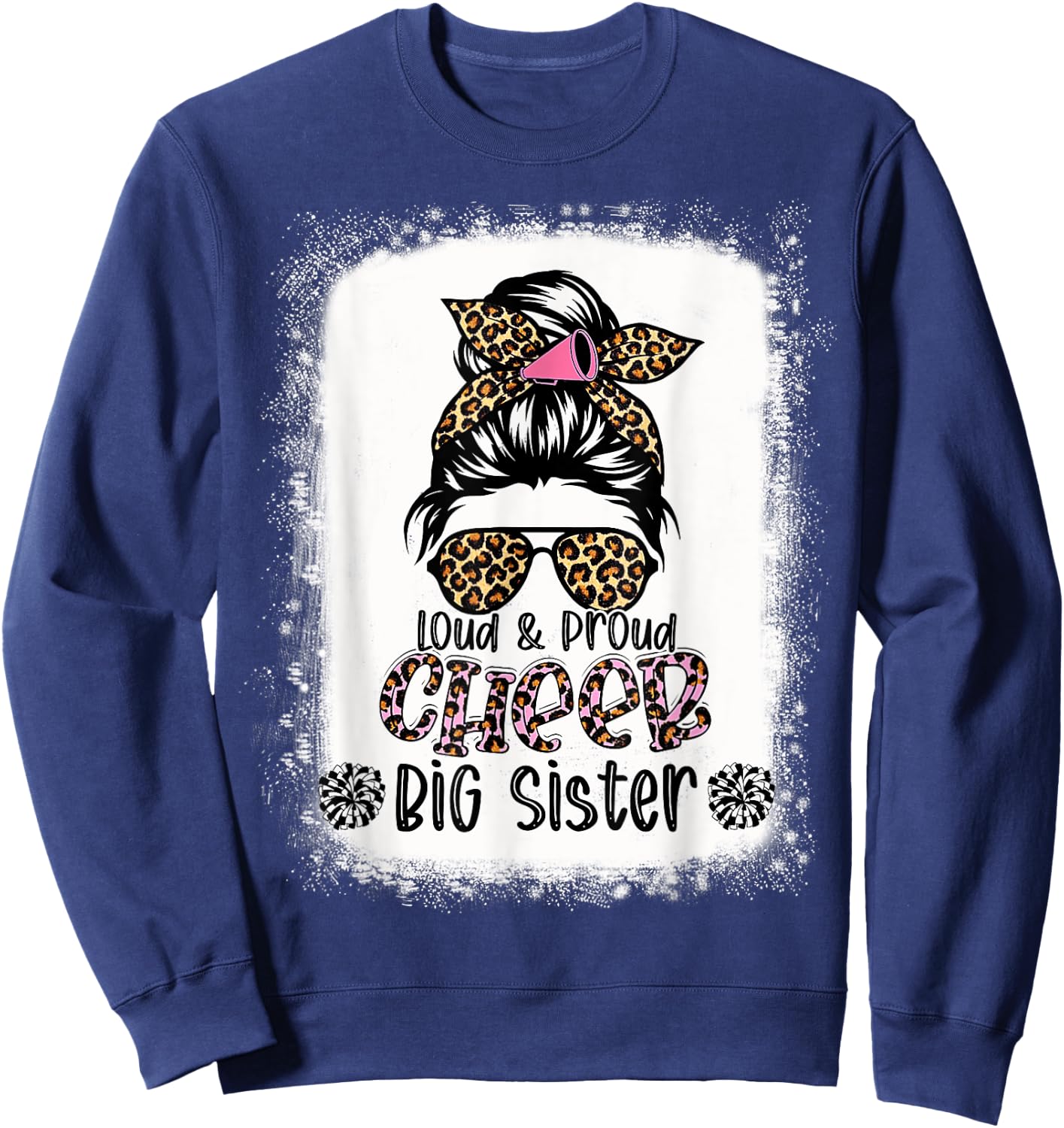 Loud And Proud Cheer Big Sister Leopard Messy Bun Bleached Sweatshirt - Sweatshirt | Navy