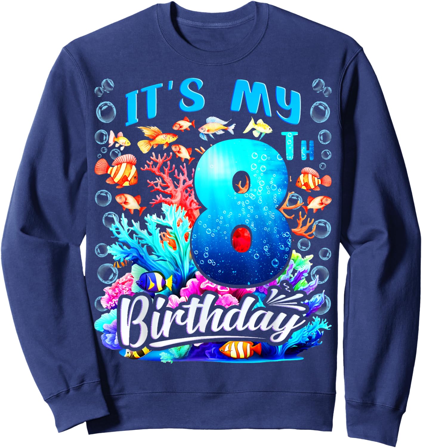 It's My 8th Birthday Boy Sea Fish Ocean Animals Aquarium Sweatshirt - Sweatshirt | Navy