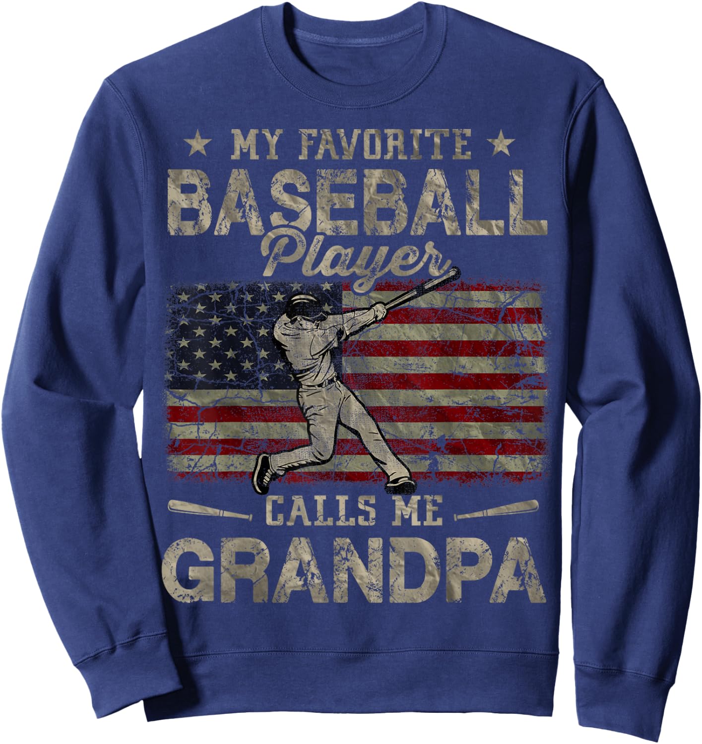 My Favorite Baseball Player Calls Me Grandpa Father's Day Sweatshirt - Sweatshirt | Navy
