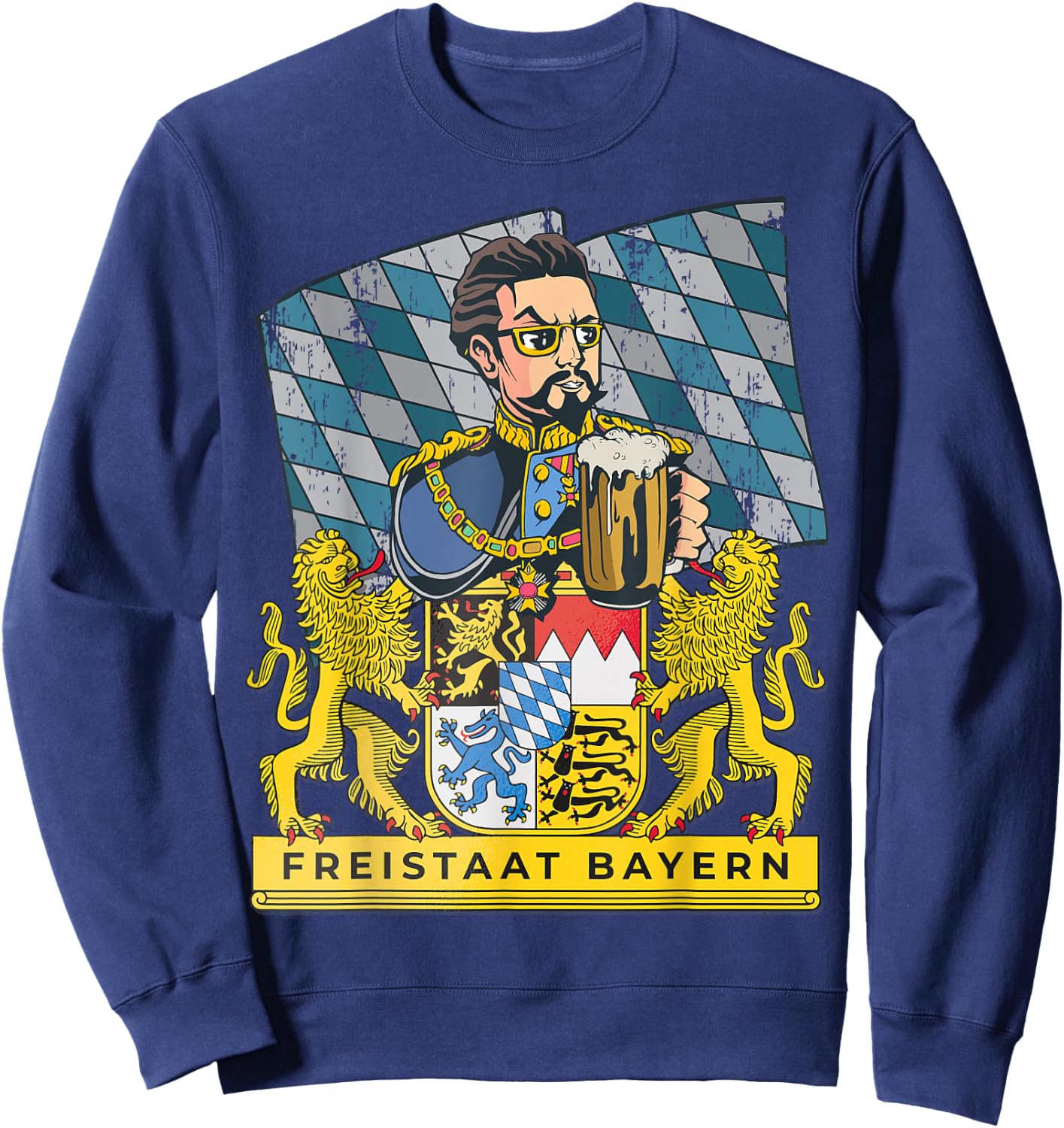 Bayern First! Freistaat of Bavaria With King Ludwig Sweatshirt - Sweatshirt | Navy
