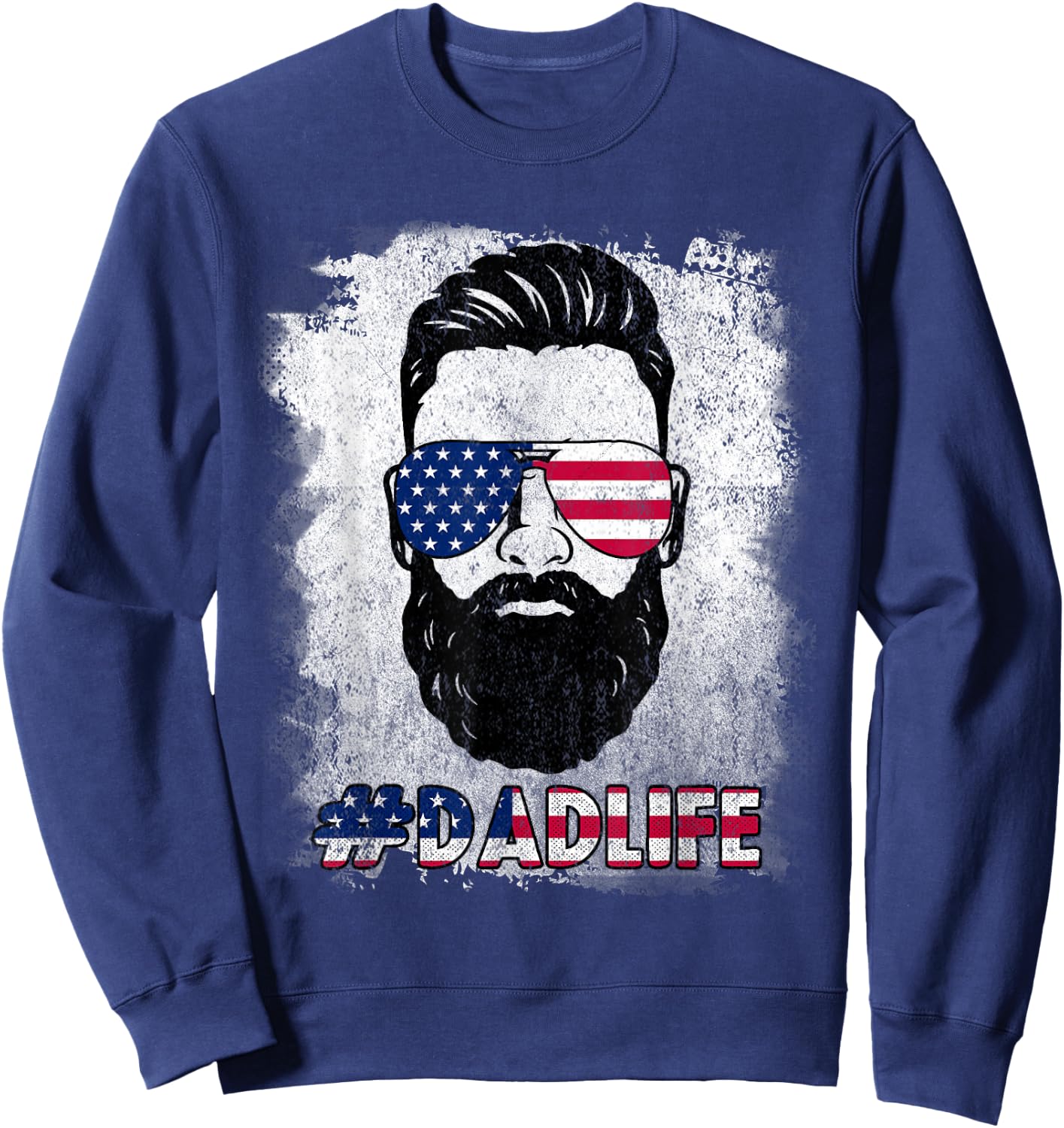 Dad Life Beard Sunglasses USA Flag Father's Day 4th Of July Sweatshirt - Sweatshirt | Navy
