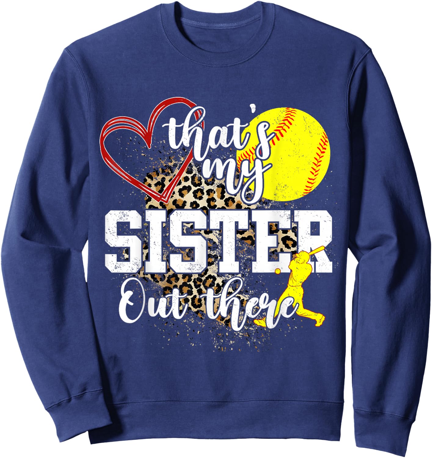 That's My Sister Out There Softball Sweatshirt - Sweatshirt | Navy