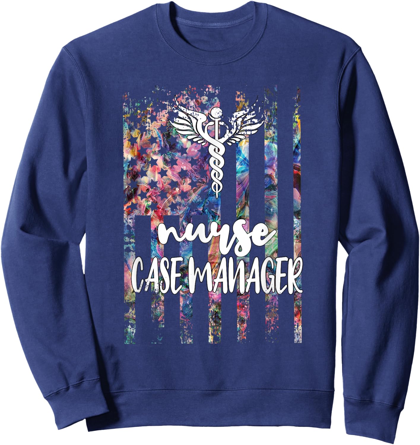 Nurse Case Manager American Flag RN Nursing Case Management Sweatshirt - Sweatshirt | Navy