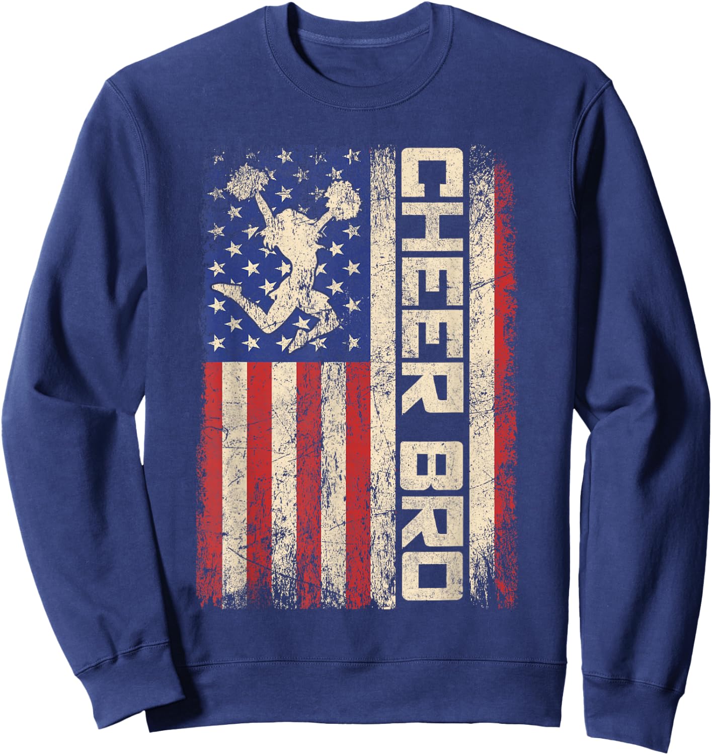 Cheer Bro Cheerleader Brother Funny American US Flag Team Sweatshirt - Sweatshirt | Navy