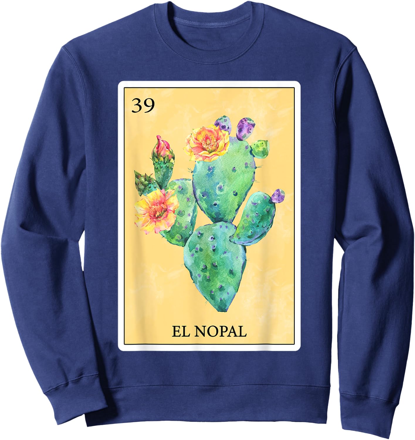 El Nopal Funny Cactus Spanish-Mexican Bingo Gifts Card Sweatshirt - Sweatshirt | Navy
