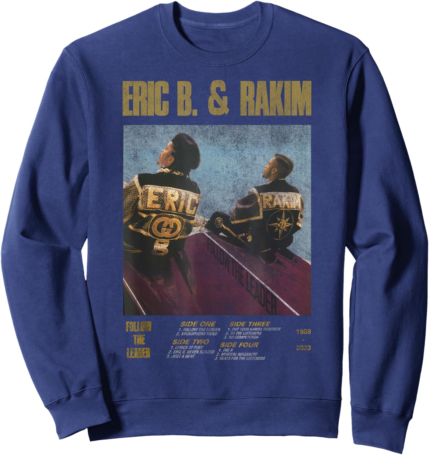 Eric B & Rakim – FTL Tracklist On Blue Sweatshirt - Sweatshirt | Navy