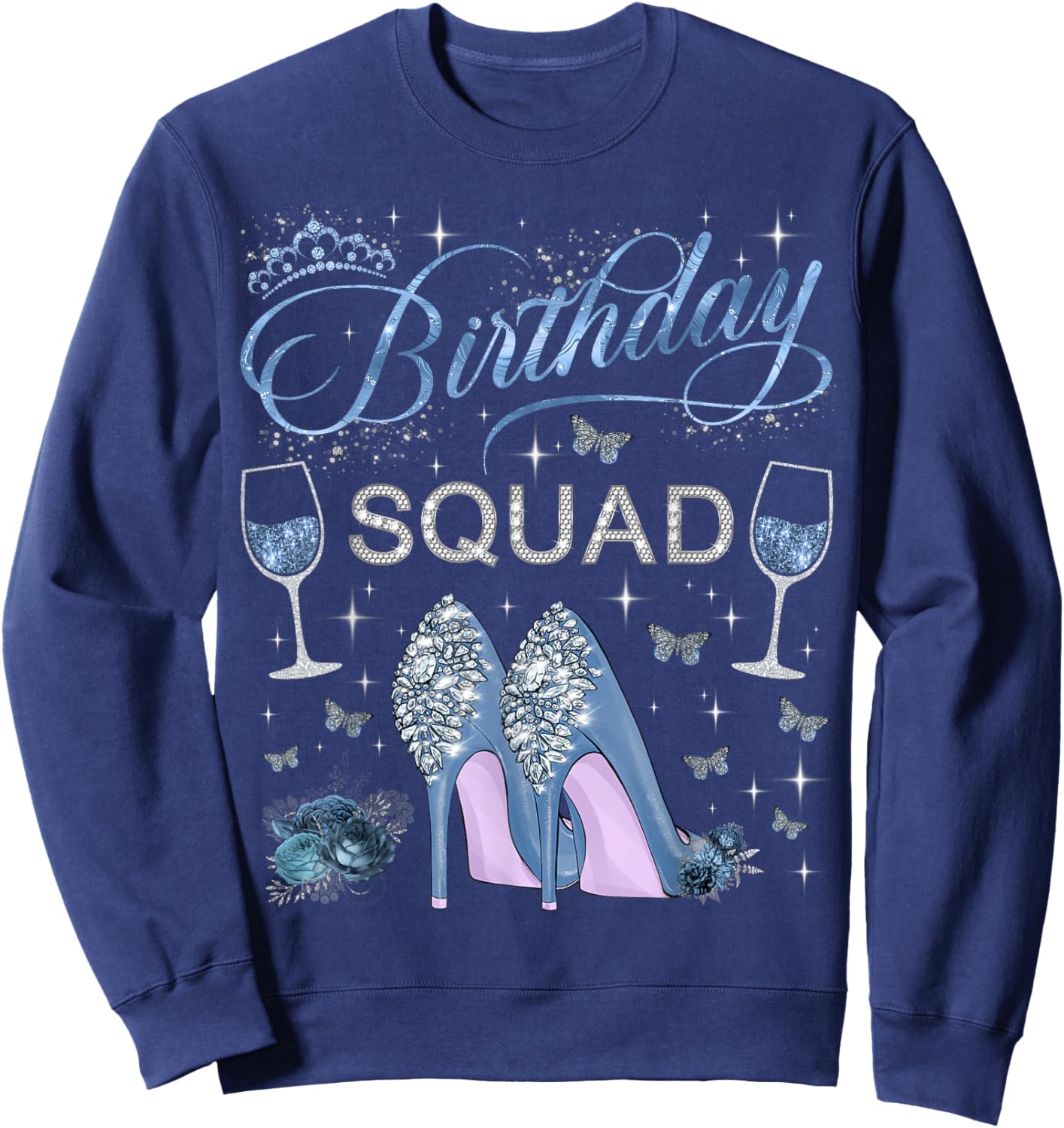 Birthday Squad Diva Squad High Heels Butterflies Women Girls Sweatshirt - Sweatshirt | Navy
