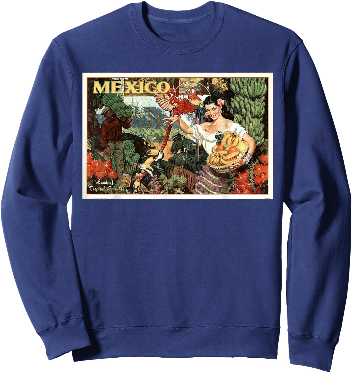 Mexico Land Of Tropical Splendor 1940s Travel Retro Vintage Sweatshirt - Sweatshirt | Navy
