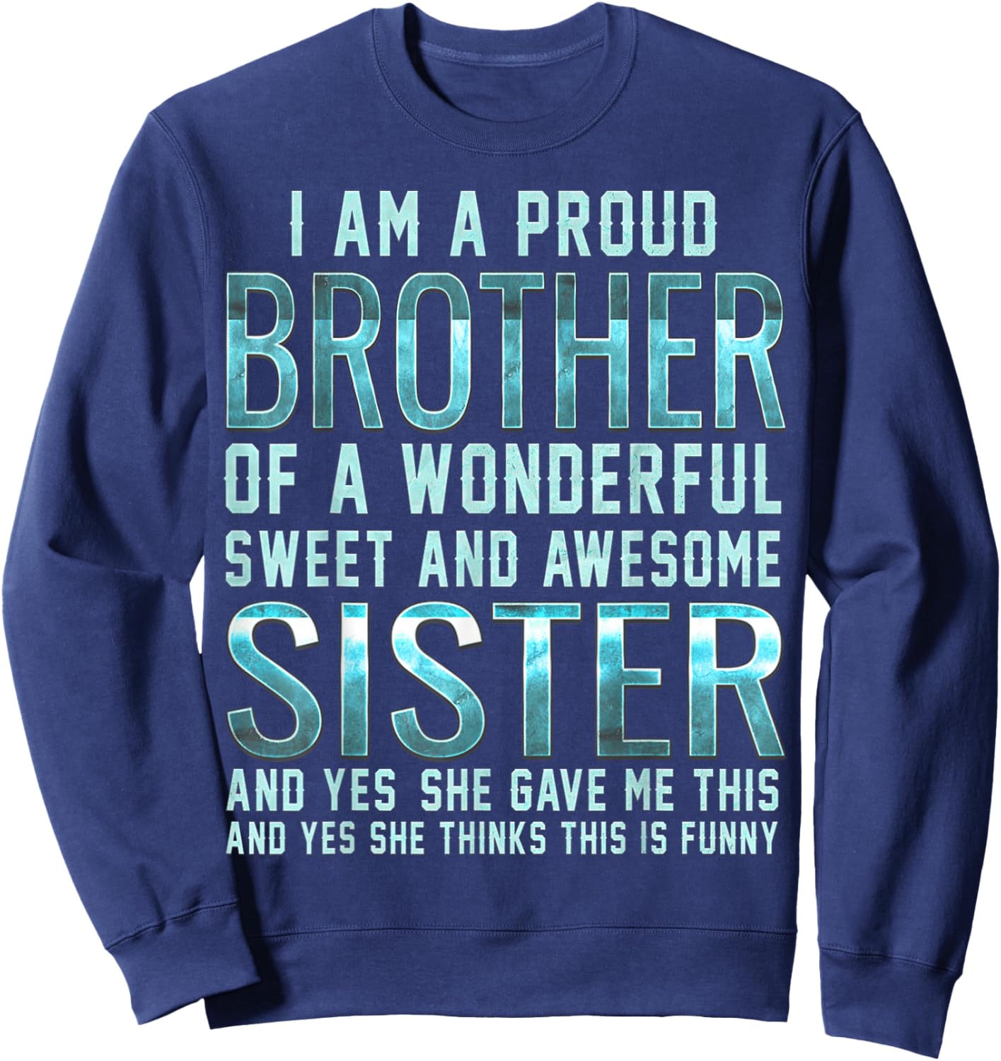 Funny Gifts for Brother from Awesome Sister Birthday Sweatshirt - Sweatshirt | Navy