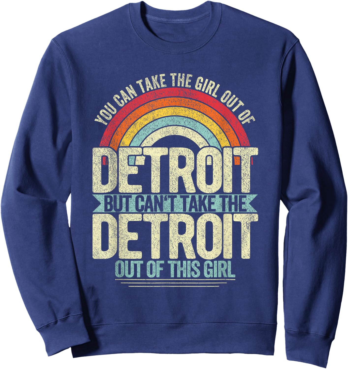 Girl Out Of Detroit Michigan Hometown Home Detroit Sweatshirt - Sweatshirt | Navy