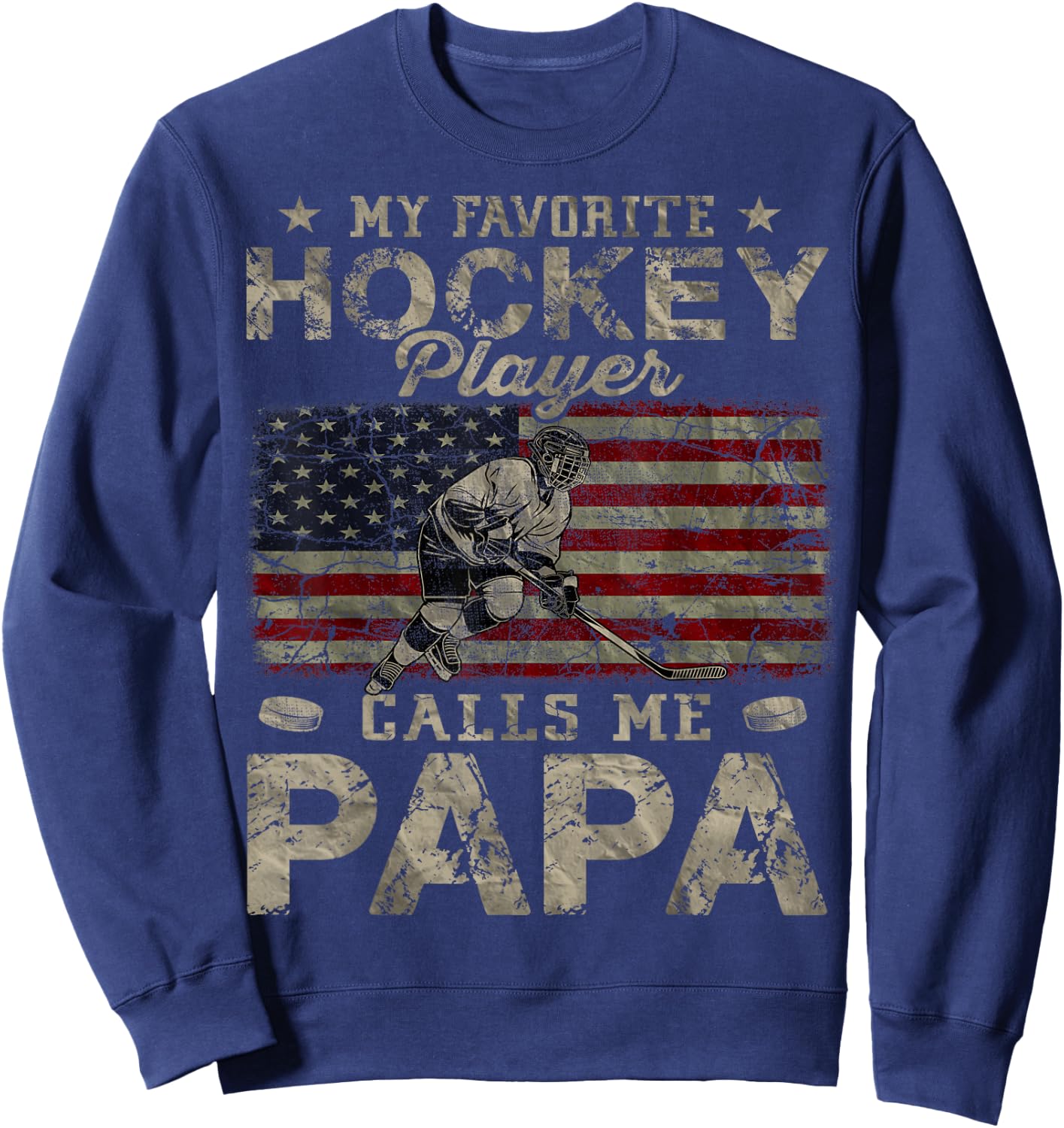 My Favorite Hockey Player Calls Me Papa Father's Day Sweatshirt - Sweatshirt | Navy
