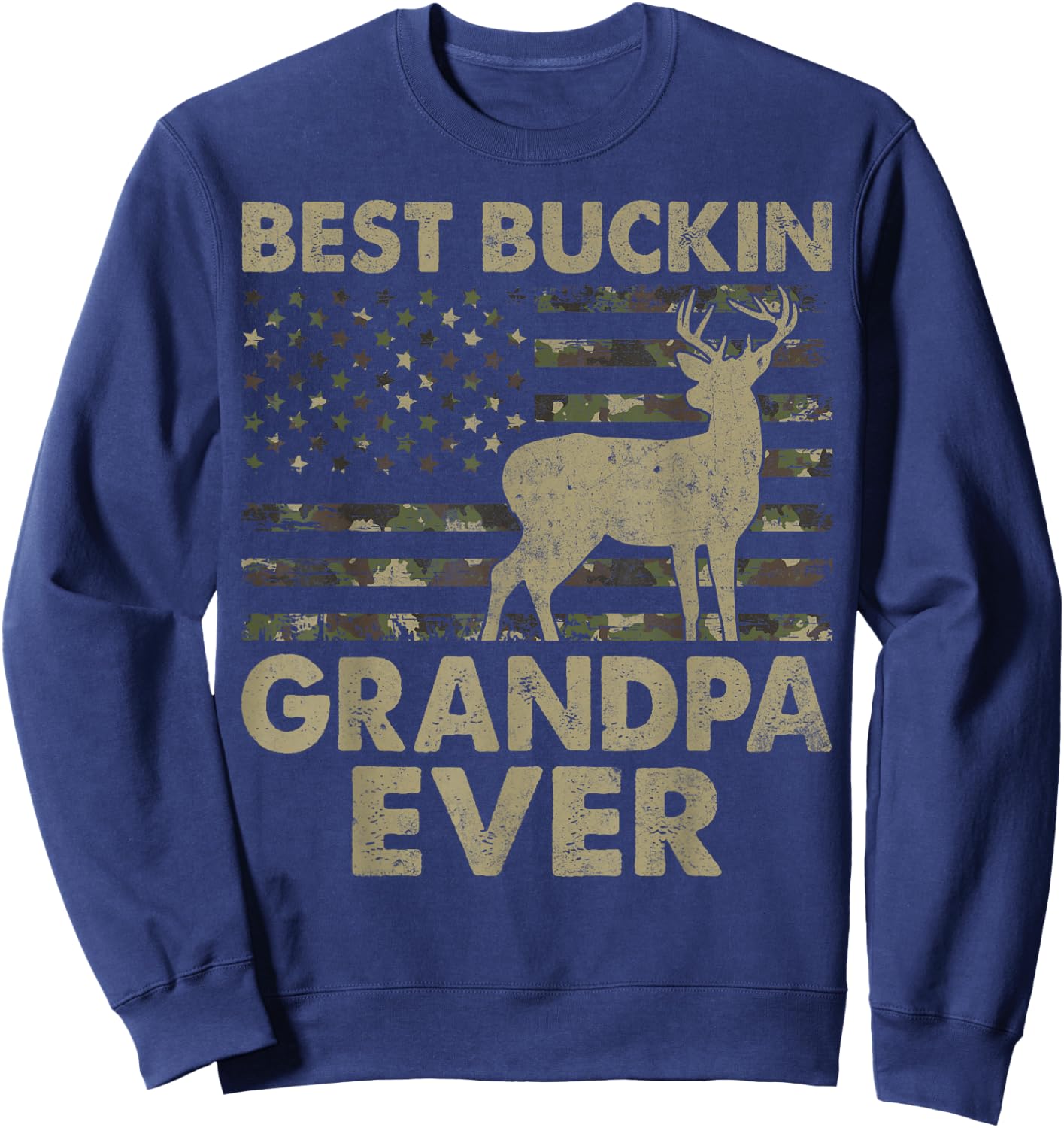 USA Flag Best Bucking Grandpa Ever Hunting Grandpa Sweatshirt - Sweatshirt | Navy