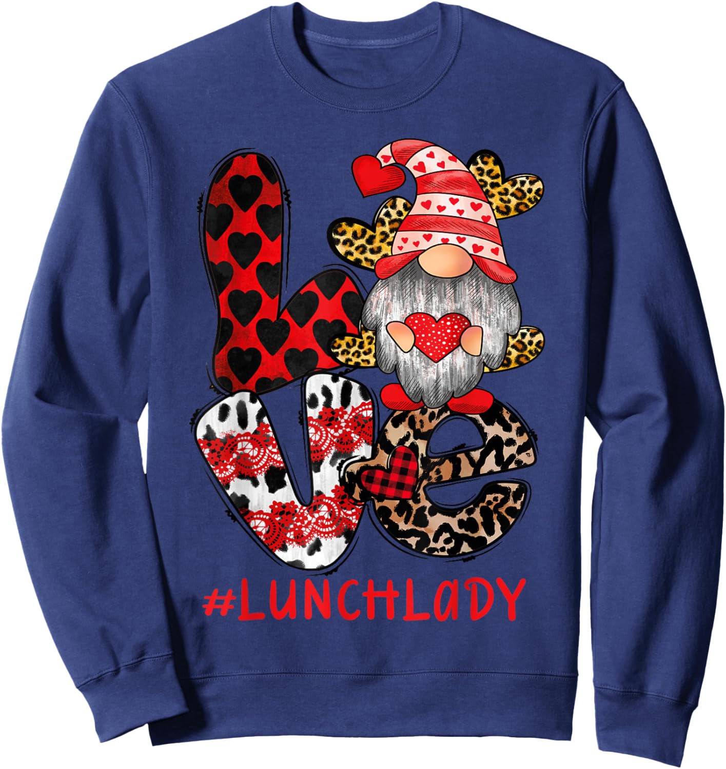 Lunch Lady love Gnome heart Valentine's Day Cafeteria Worker Sweatshirt - Sweatshirt | Navy