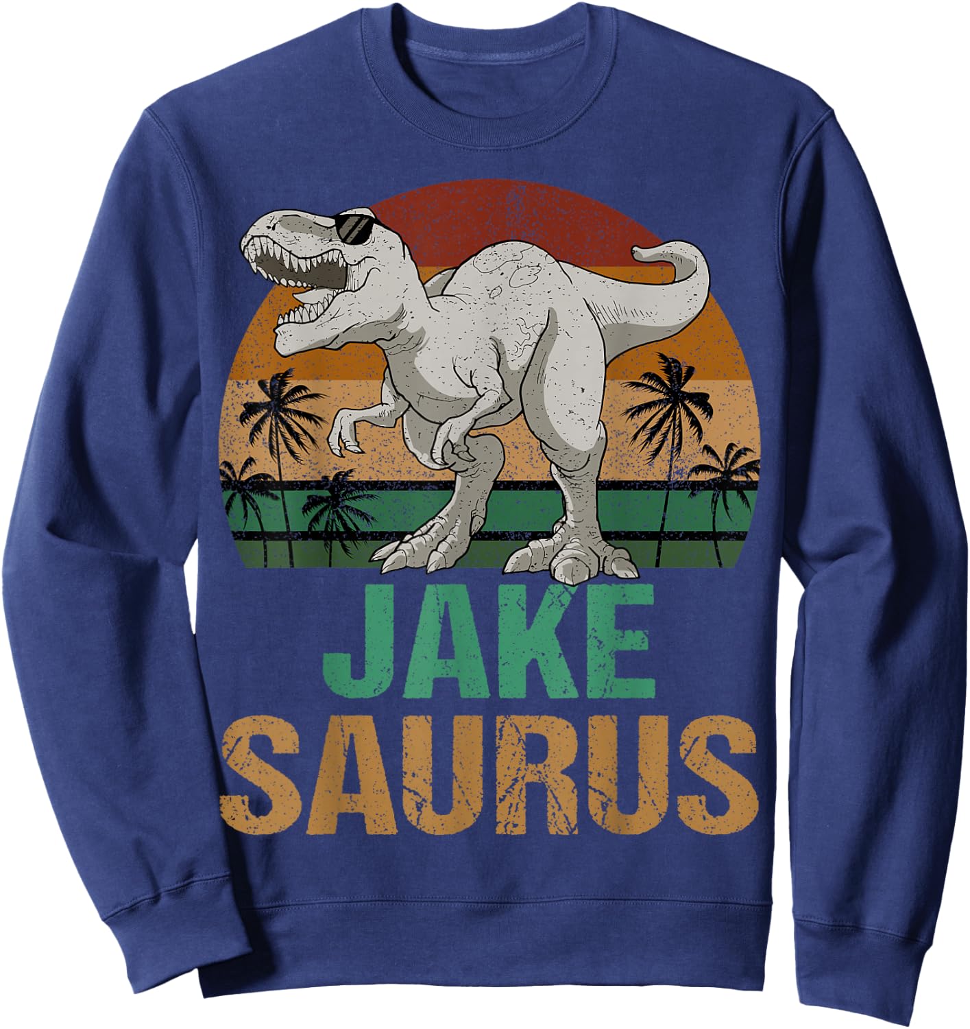 Jake Saurus Dinosaur T Rex First Name Personalized Sweatshirt - Sweatshirt | Navy