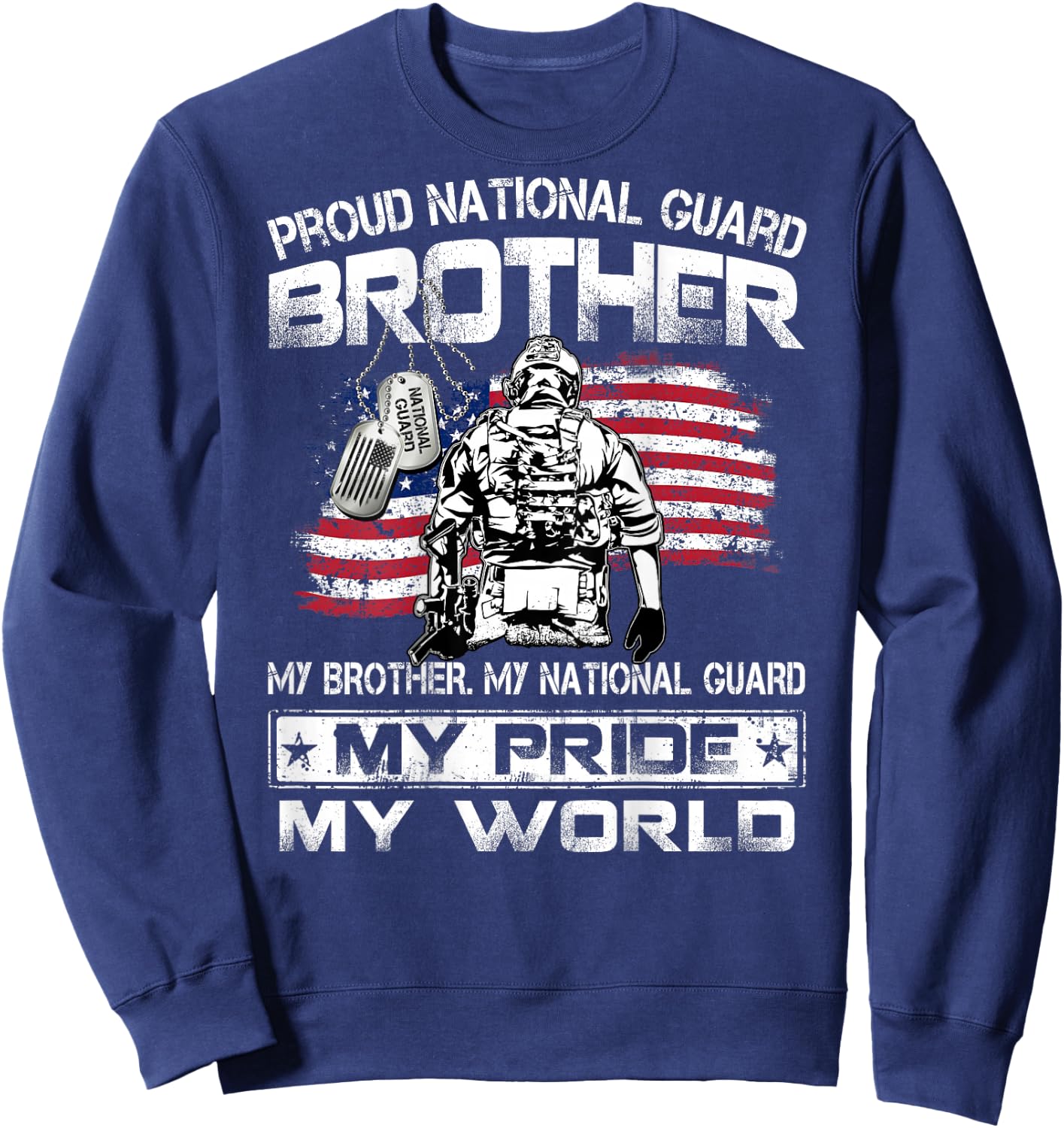 Proud US National Guard Brother My Brother My National Guard Sweatshirt - Sweatshirt | Navy