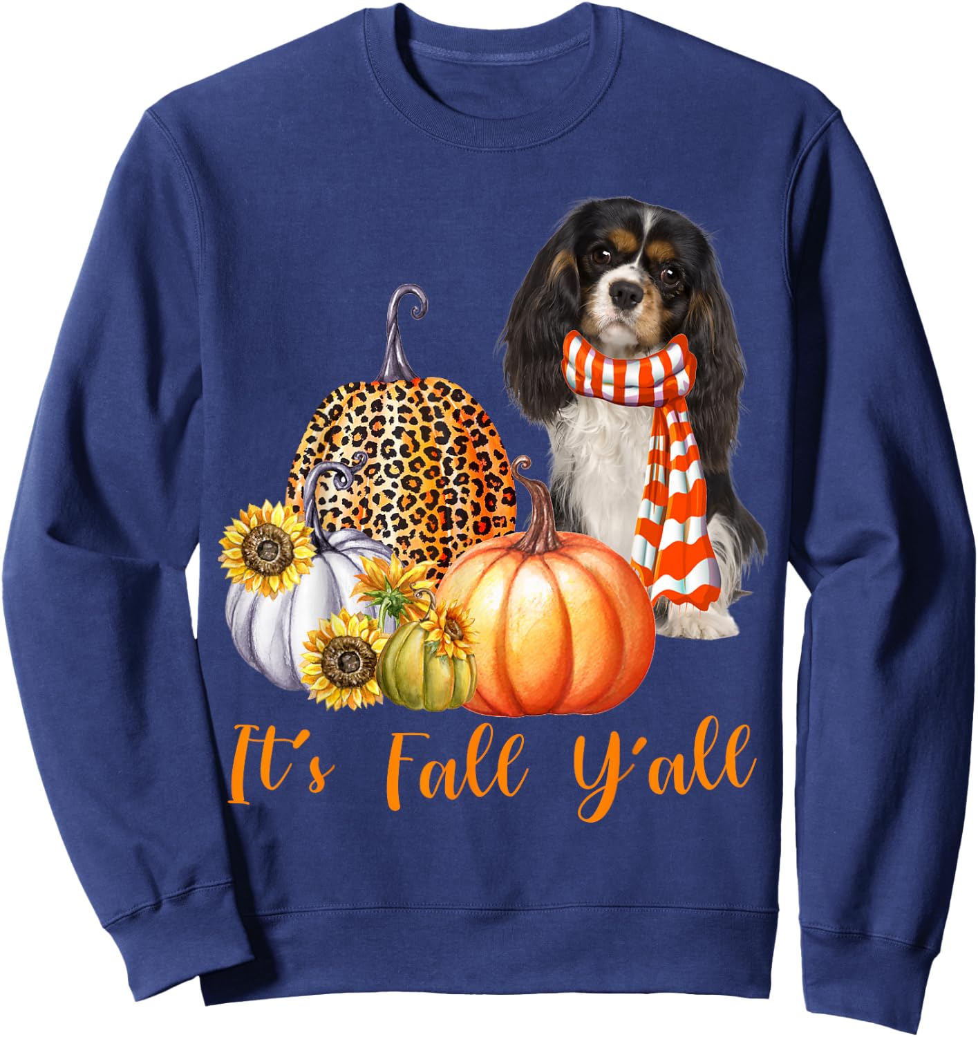 It's Fall Y'all Cavalier King Charles Spaniel Pumpkin Fall Sweatshirt - Sweatshirt | Navy