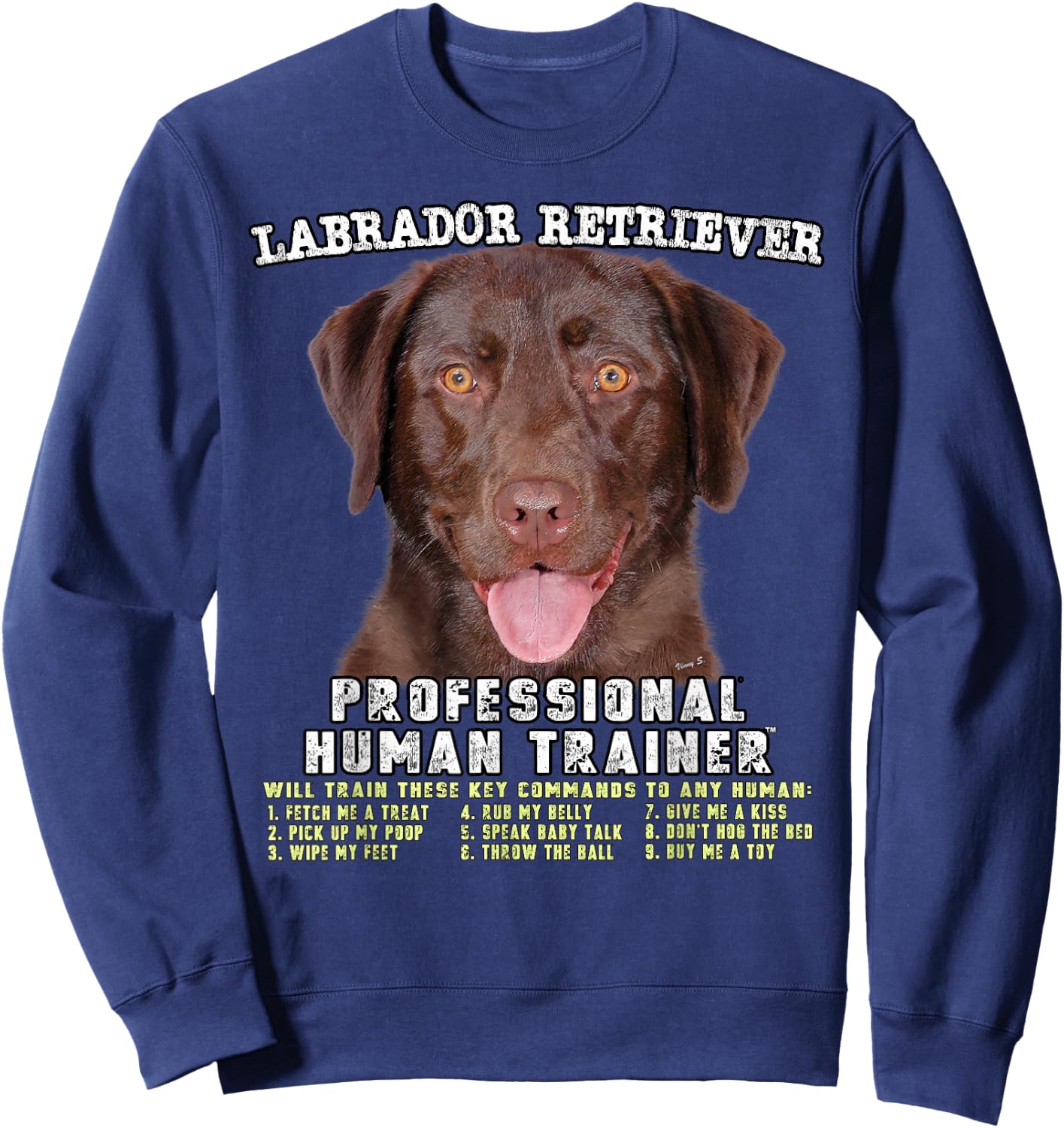 Labrador Retriever Chocolate Lab Professional Human Trainer Sweatshirt - Sweatshirt | Navy