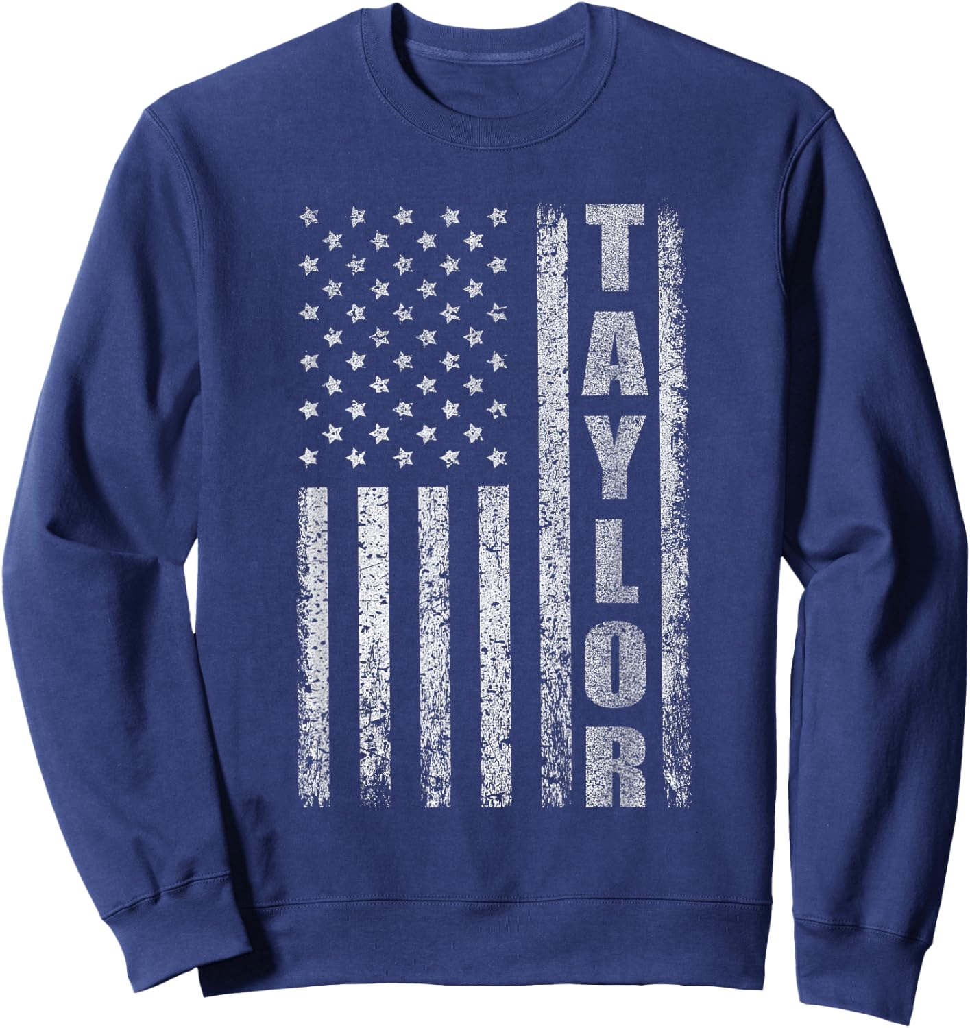 Taylor US Flag Personalized Taylor American Flag Vintage Sweatshirt - Sweatshirt | Navy
