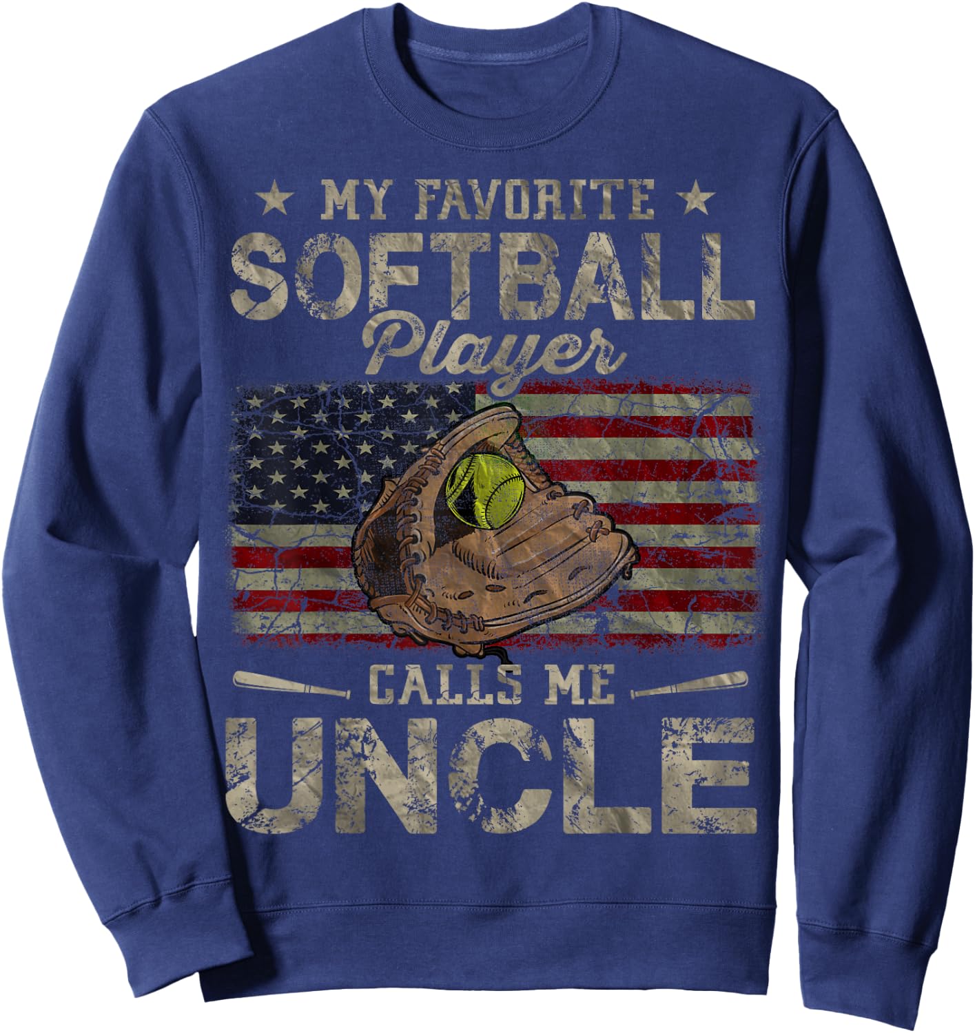 My Favorite Softball Player Calls Me Uncle Father's Day Sweatshirt - Sweatshirt | Navy