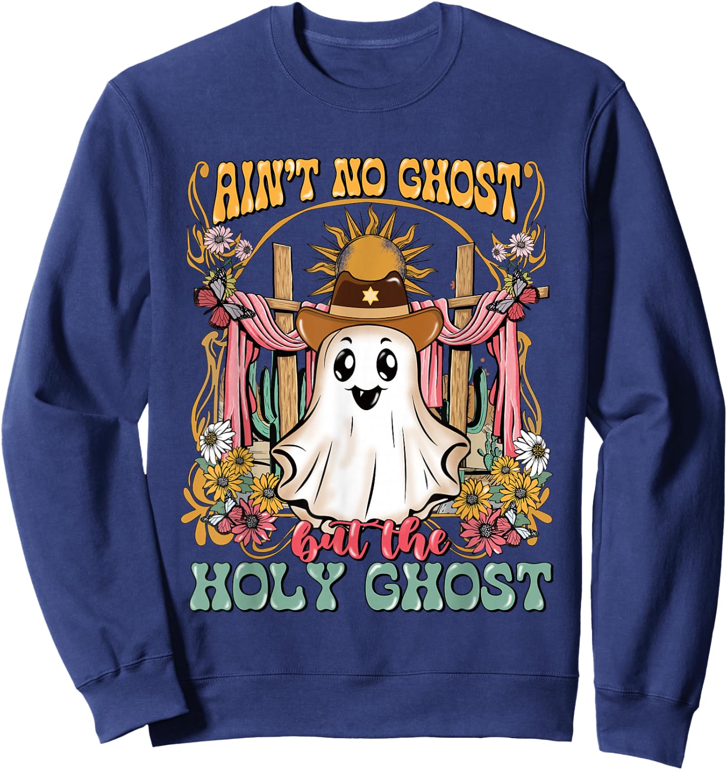 Ain't No Ghost But The Holy Ghost Halloween Sweatshirt - Sweatshirt | Navy