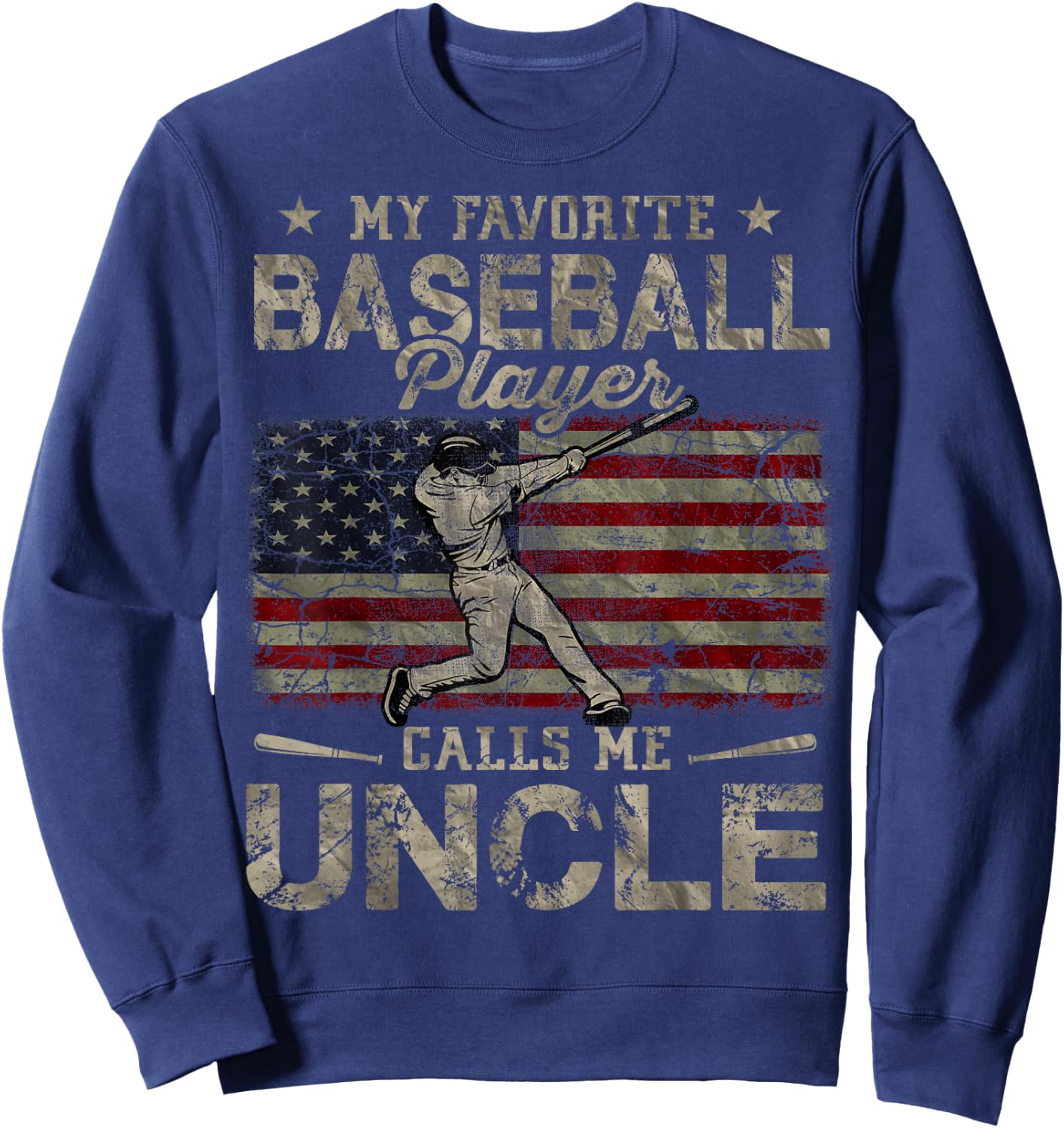 My Favorite Baseball Player Calls Me Uncle Father's Day Sweatshirt - Sweatshirt | Navy