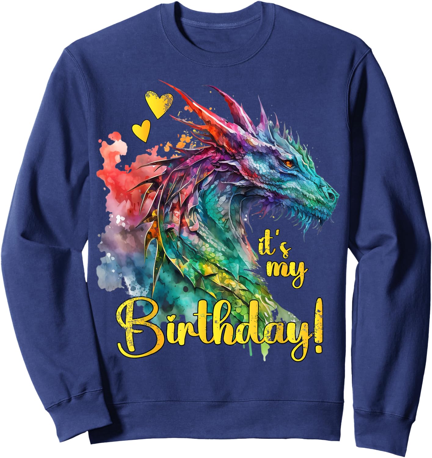 It's my Birthday Dragon Themed - Dragons Lover Watercolor Sweatshirt - Sweatshirt | Navy