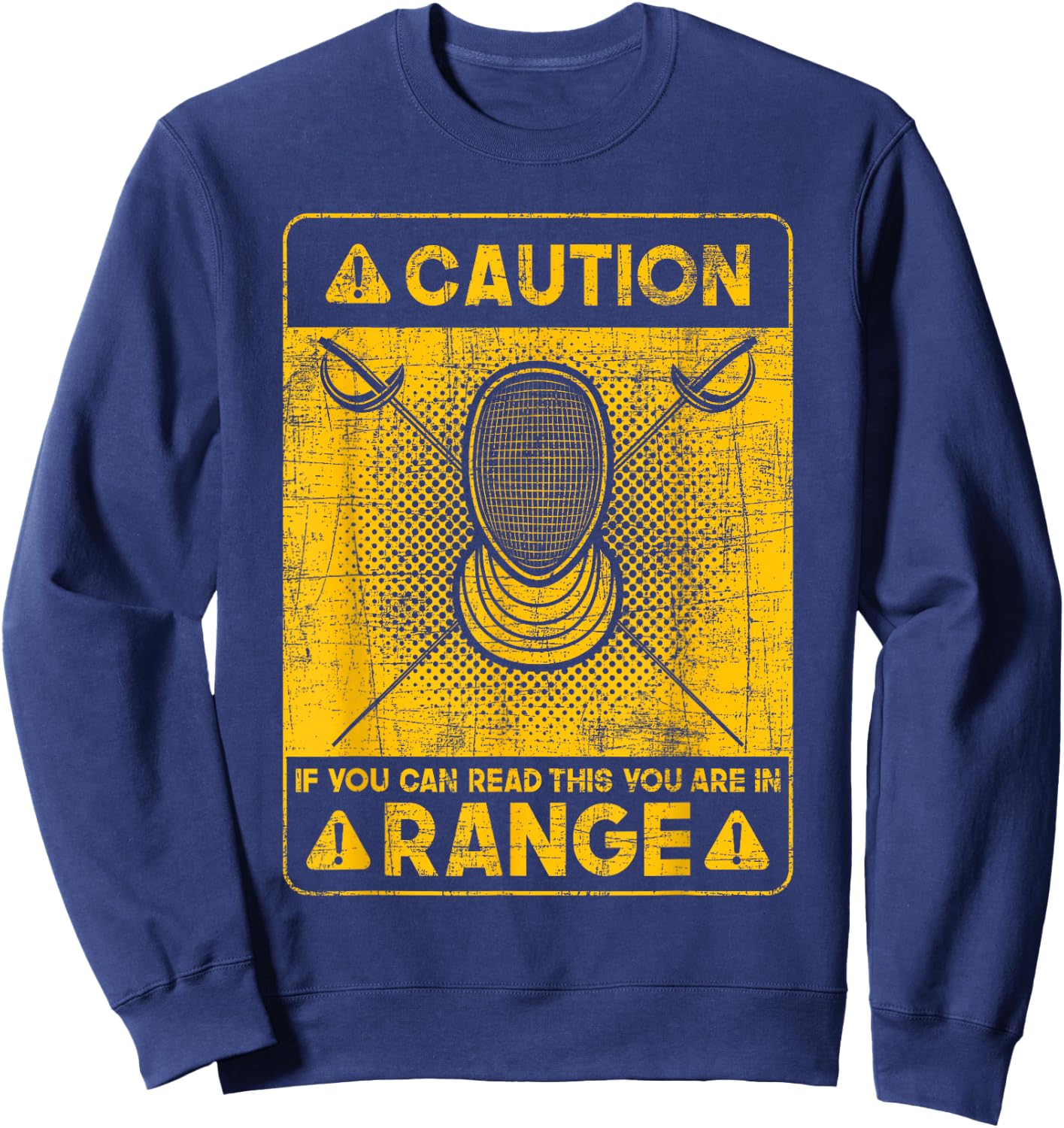 If You Can Read This You are in Range - Fencing Swordsman Sweatshirt - Sweatshirt | Navy
