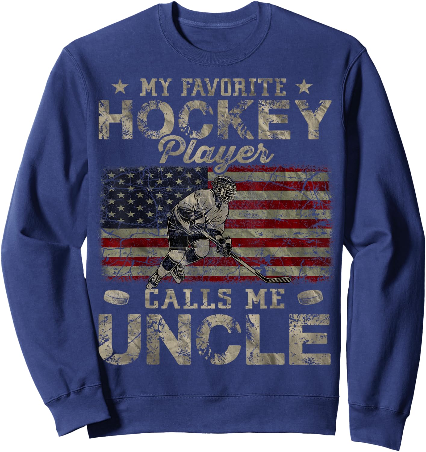 My Favorite Hockey Player Calls Me Uncle Father's Day Sweatshirt - Sweatshirt | Navy