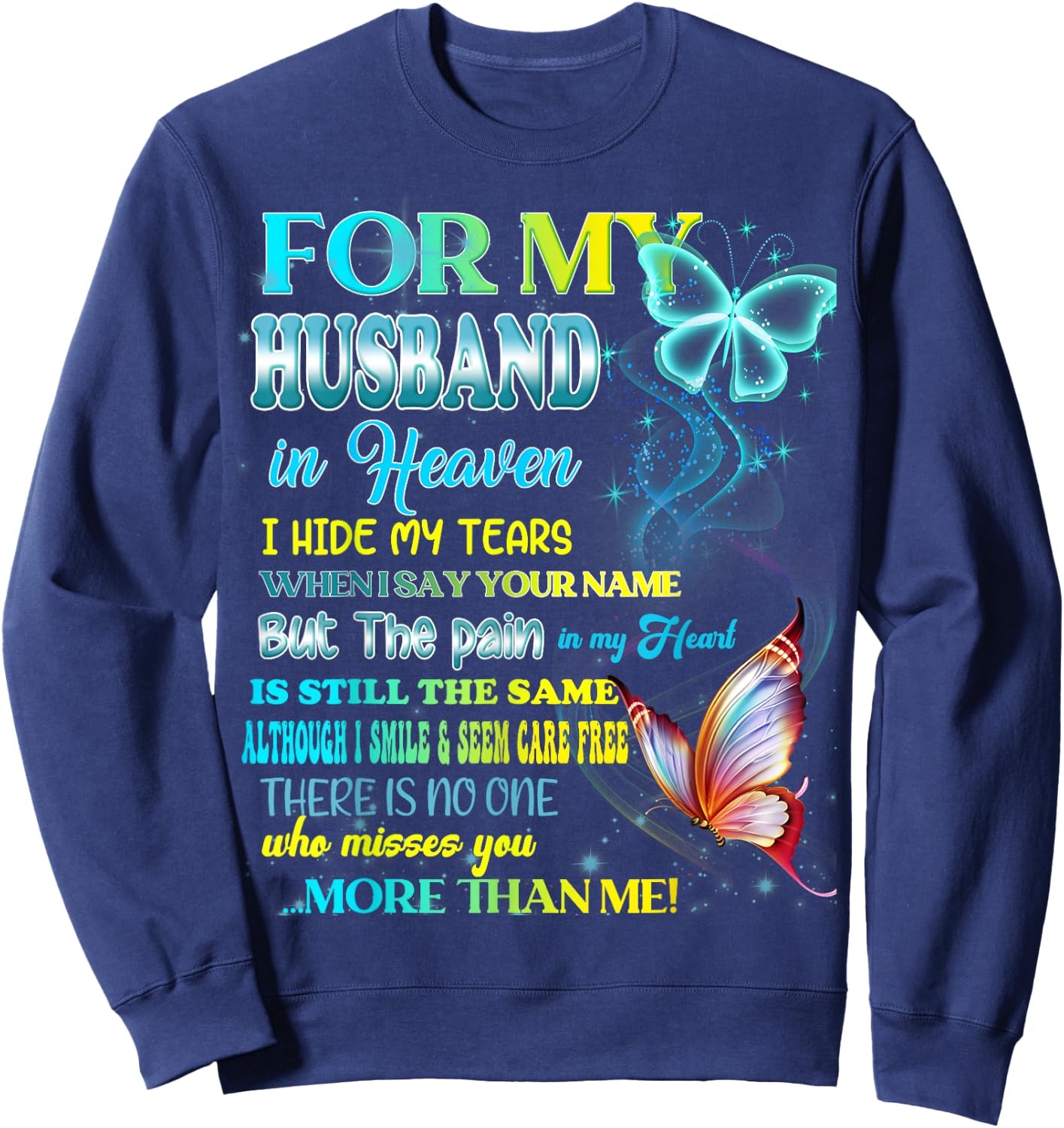 I'm Not A Widow I'm A Wife To A Husband With Wings Memories Sweatshirt - Sweatshirt | Navy
