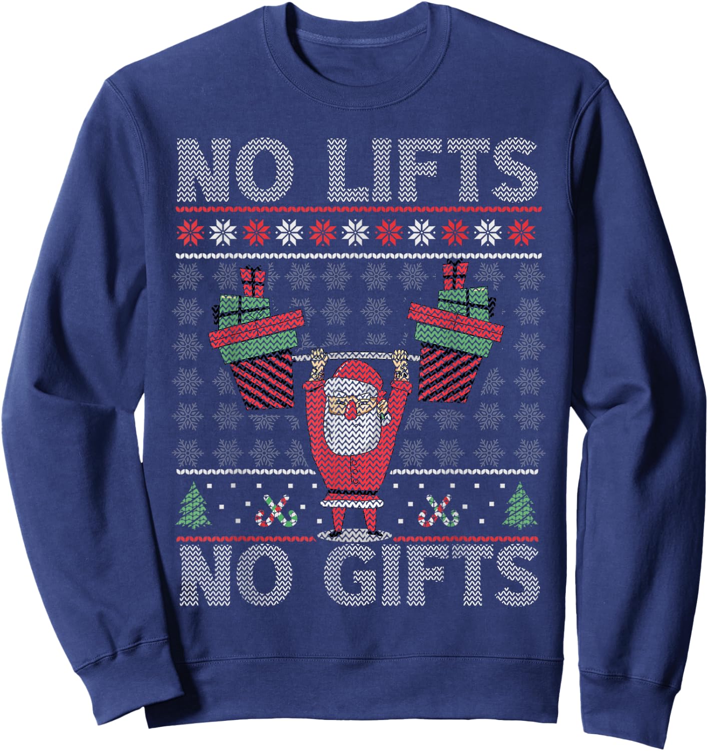 No Lifts No Gifts Christmas Gym Ugly Santa Sweatshirt - Sweatshirt | Navy