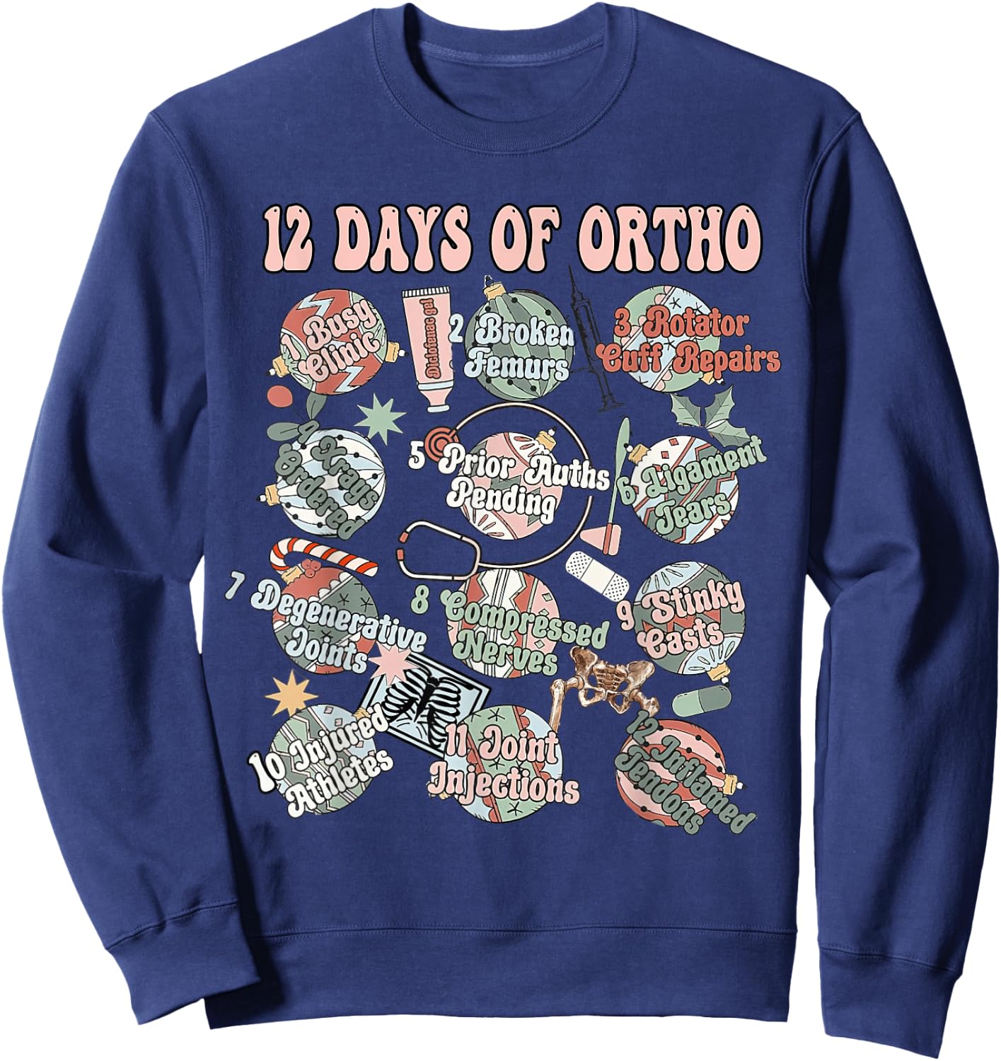 12-Days Of Ortho Christmas Orthopedic Nursing Gift Clothing Sweatshirt - Sweatshirt | Navy
