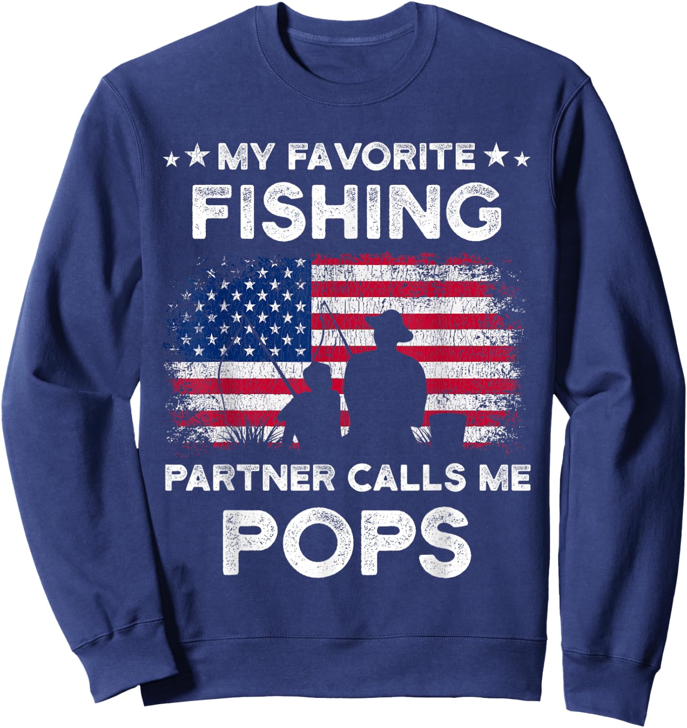 My Favorite Fishing Partner Calls Me Pops Fishing Buddy Sweatshirt - Sweatshirt | Navy