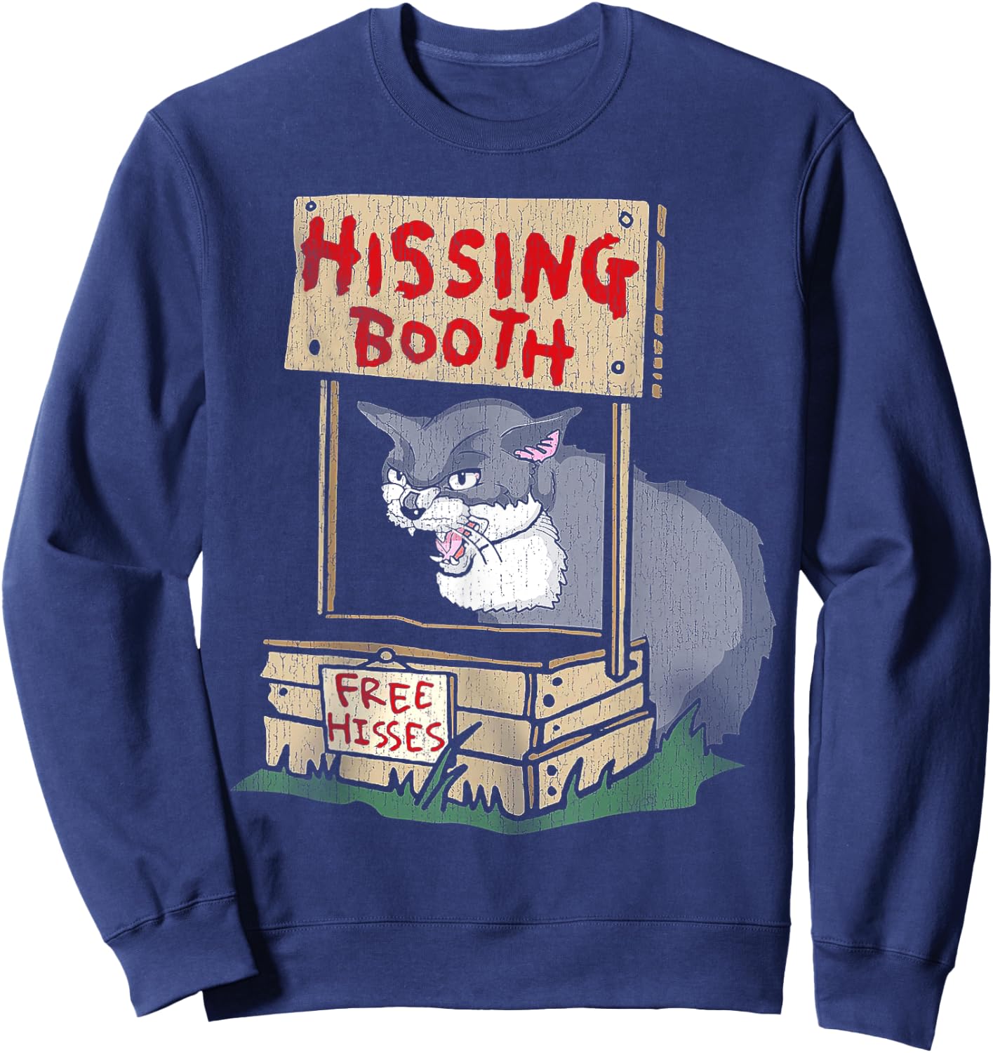 Cat Hissing Booth Free Hisses Men Women Sweatshirt - Sweatshirt | Navy