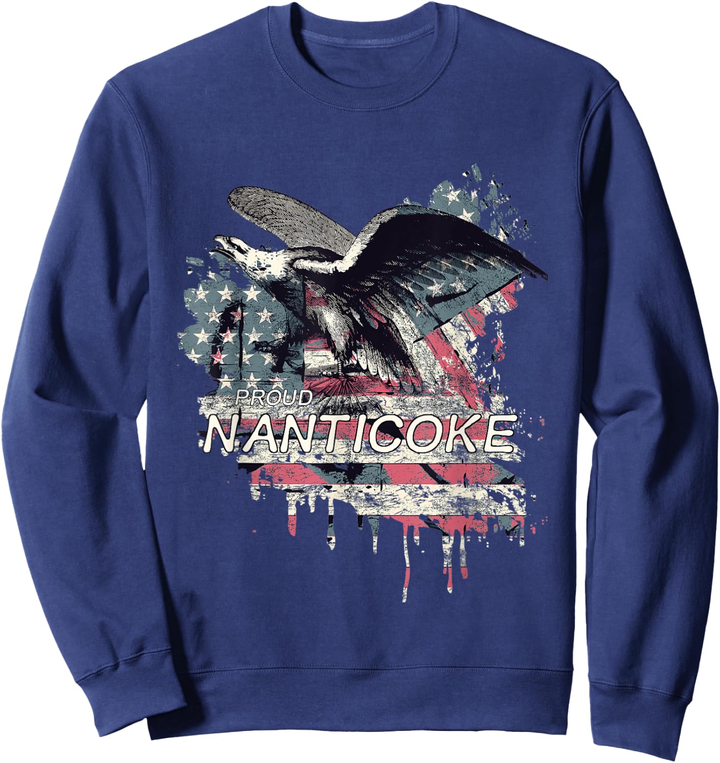 Nanticoke American Indian Tribe Old theme USA Flag Eagle Women Men Sweatshirt - Sweatshirt | Navy